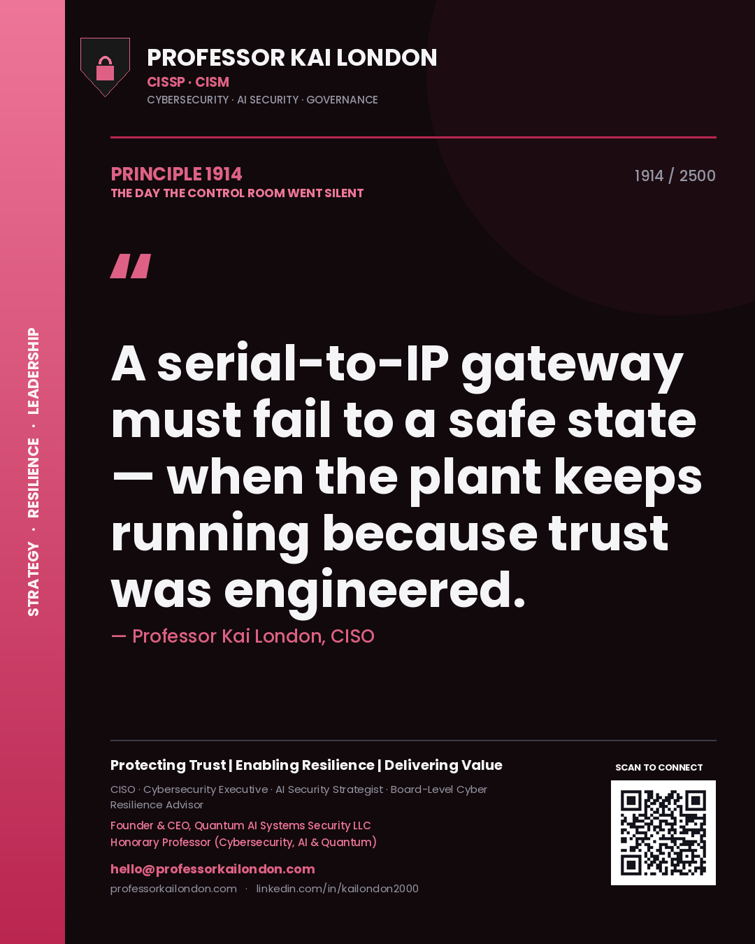 Professor Kai London principle 1914: A serial-to-IP gateway must fail to a safe state — when the plant keeps running because trust was engineered.