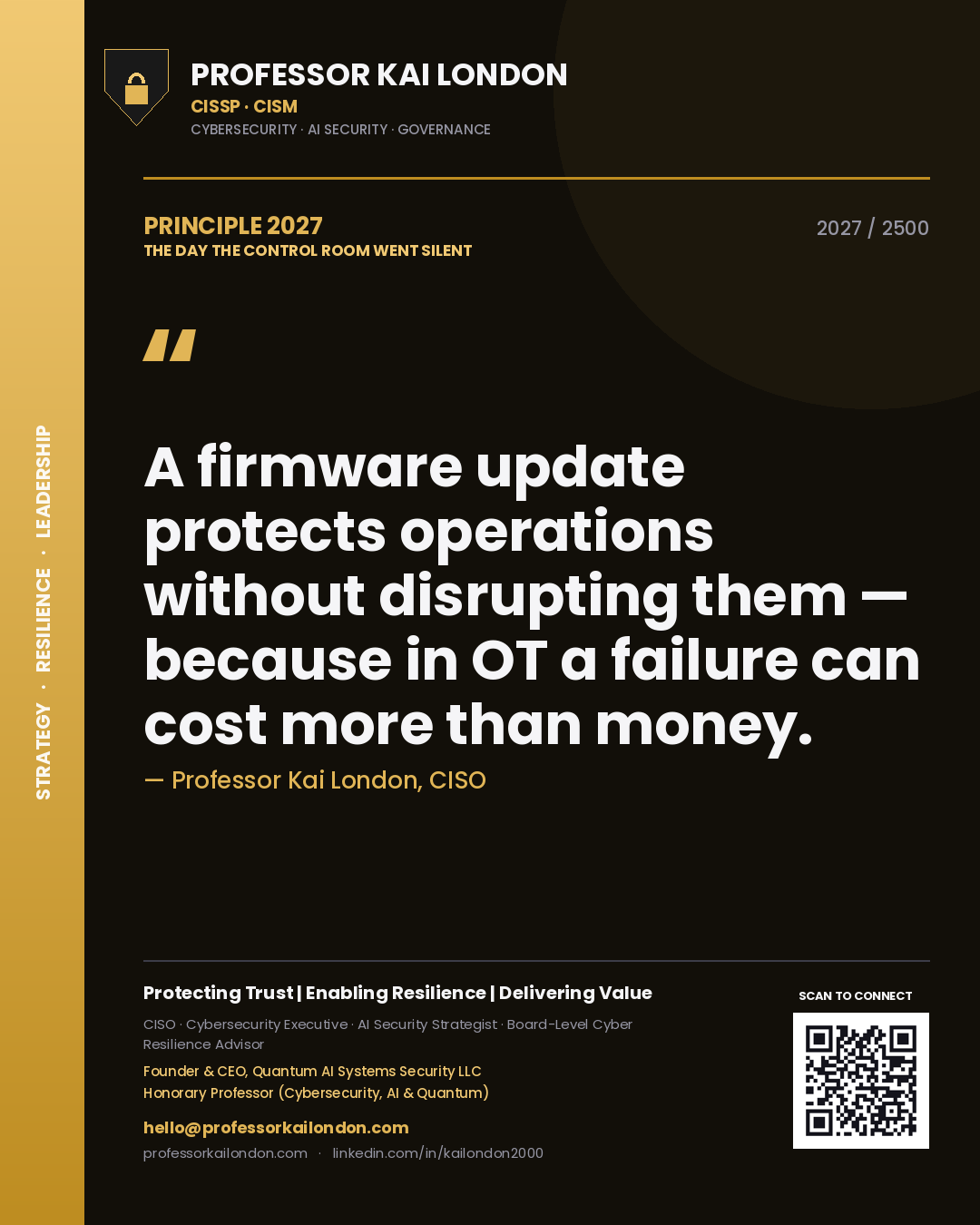 Professor Kai London principle 2027: A firmware update protects operations without disrupting them — because in OT a failure can cost more than money.