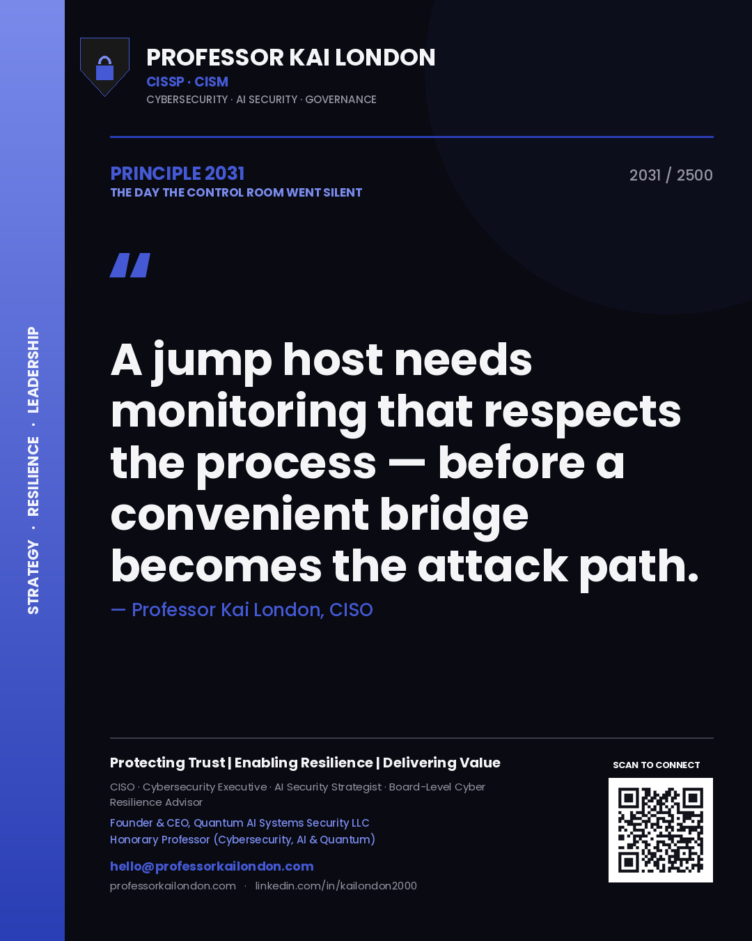 Professor Kai London principle 2031: A jump host needs monitoring that respects the process — before a convenient bridge becomes the attack path.