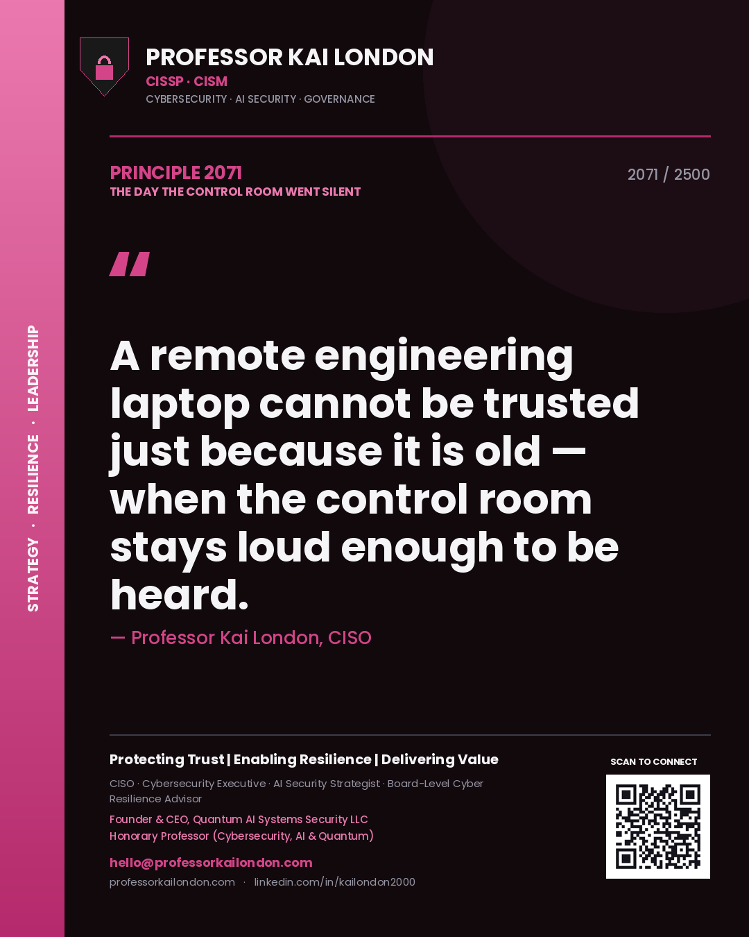 Professor Kai London principle 2071: A remote engineering laptop cannot be trusted just because it is old — when the control room stays loud enough to be heard.