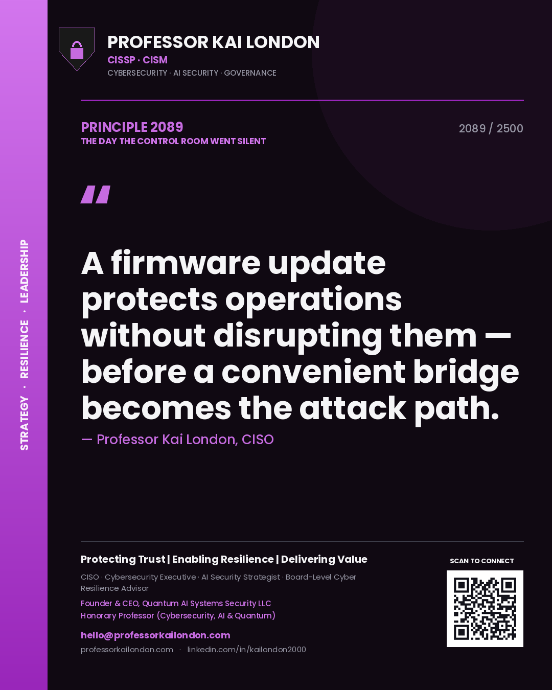 Professor Kai London principle 2089: A firmware update protects operations without disrupting them — before a convenient bridge becomes the attack path.