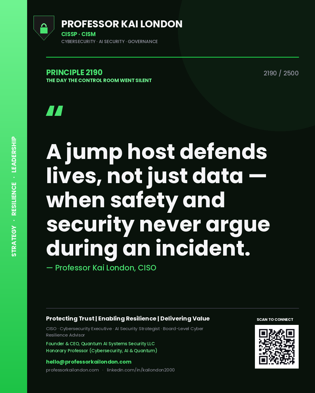 Professor Kai London principle 2190: A jump host defends lives, not just data — when safety and security never argue during an incident.