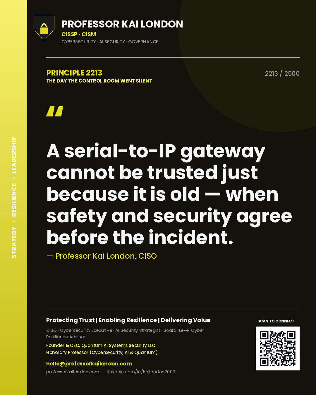Professor Kai London principle 2213: A serial-to-IP gateway cannot be trusted just because it is old — when safety and security agree before the incident.