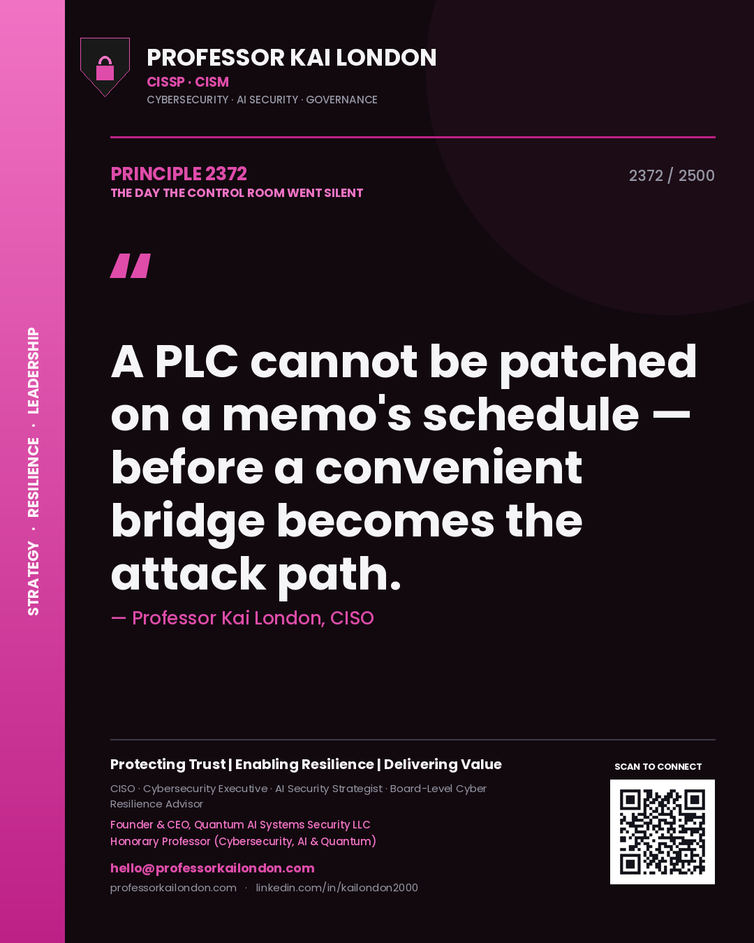 Professor Kai London principle 2372: A PLC cannot be patched on a memo's schedule — before a convenient bridge becomes the attack path.