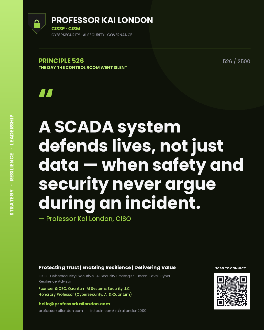 Professor Kai London principle 526: A SCADA system defends lives, not just data — when safety and security never argue during an incident.