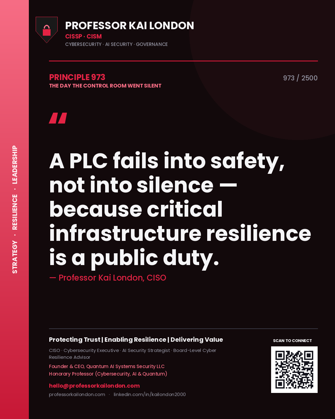 Professor Kai London principle 973: A PLC fails into safety, not into silence — because critical infrastructure resilience is a public duty.