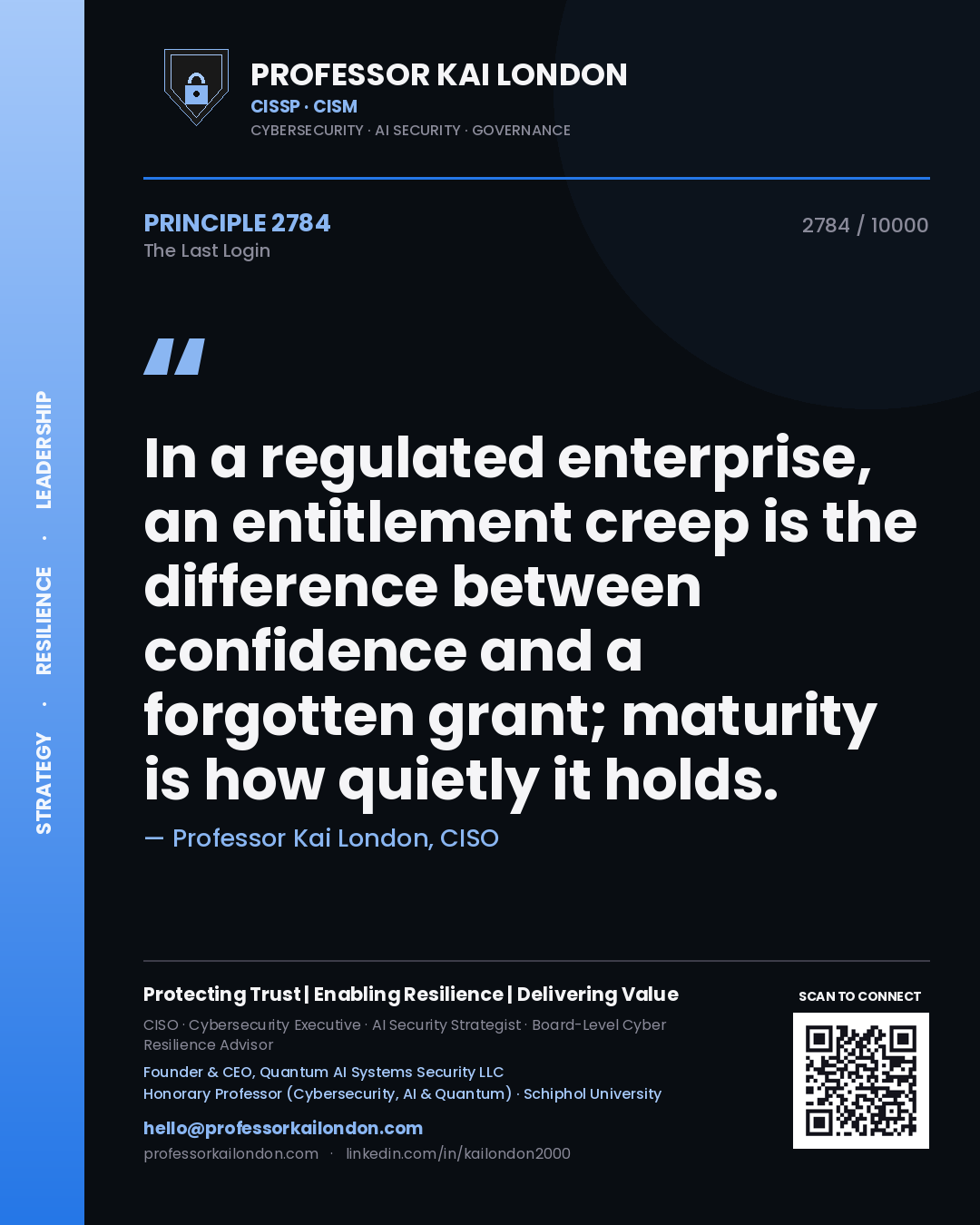 Professor Kai London principle 2784: In a regulated enterprise, an entitlement creep is the difference between confidence and a forgotten grant; maturity is how quietly it holds.
