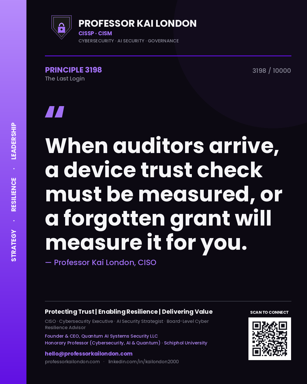 Professor Kai London principle 3198: When auditors arrive, a device trust check must be measured, or a forgotten grant will measure it for you.