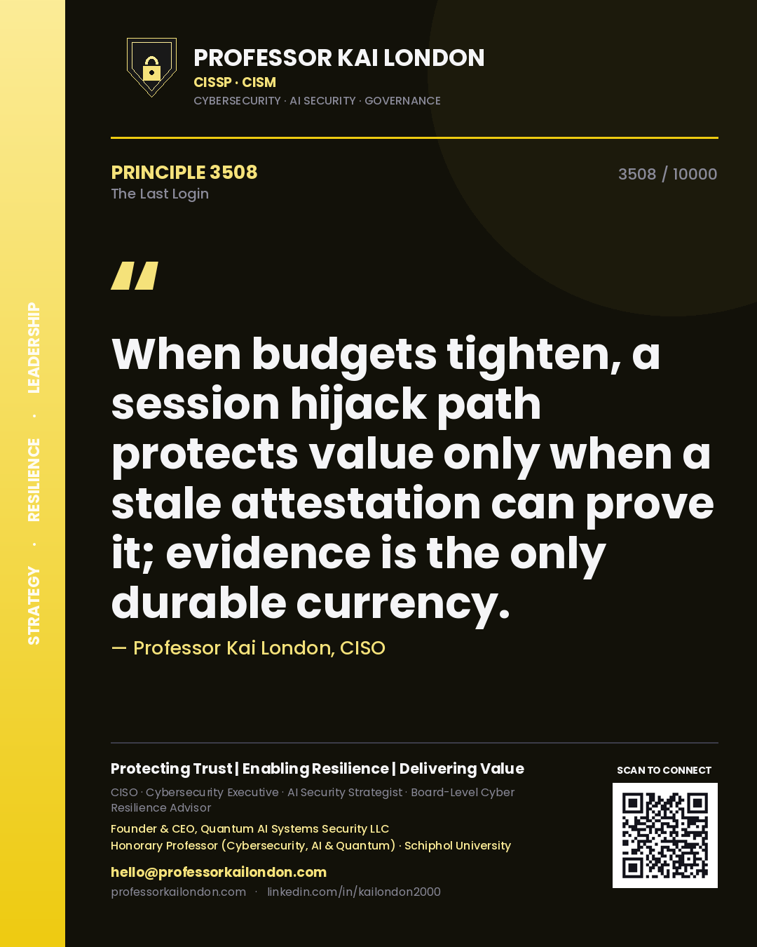 Professor Kai London principle 3508: When budgets tighten, a session hijack path protects value only when a stale attestation can prove it; evidence is the only durable currency.