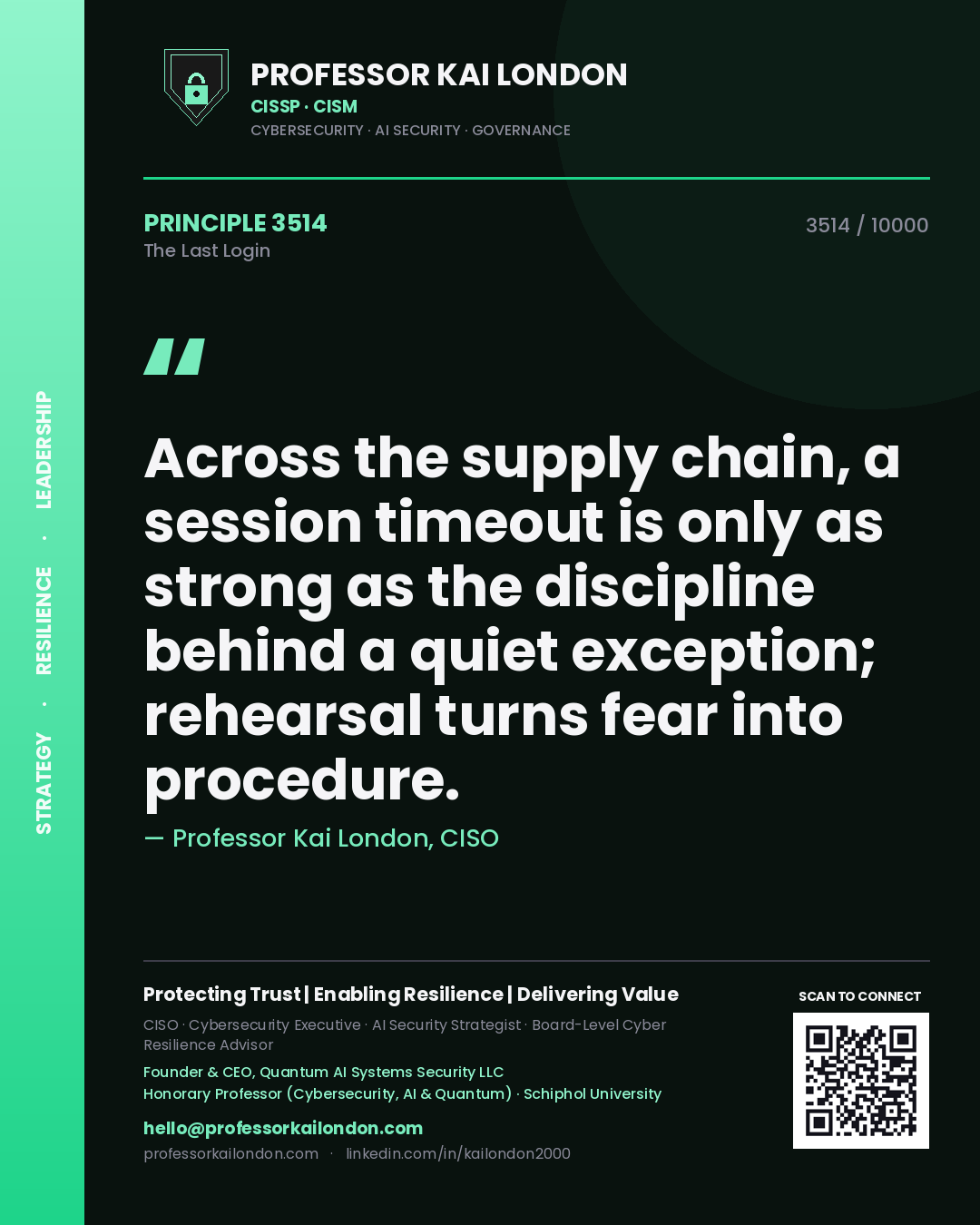Professor Kai London principle 3514: Across the supply chain, a session timeout is only as strong as the discipline behind a quiet exception; rehearsal turns fear into procedure.