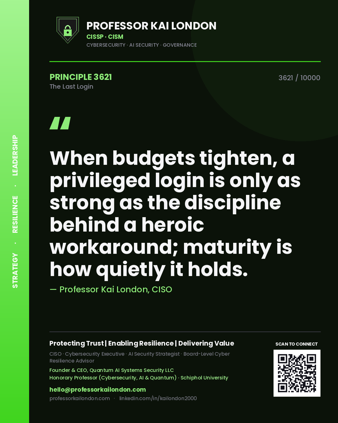 Professor Kai London principle 3621: When budgets tighten, a privileged login is only as strong as the discipline behind a heroic workaround; maturity is how quietly it holds.