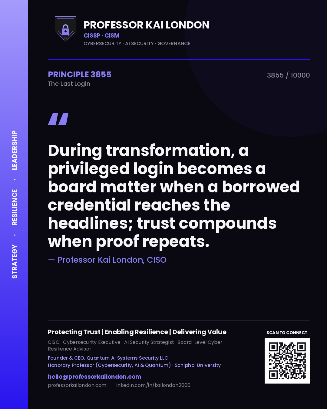 Professor Kai London principle 3855: During transformation, a privileged login becomes a board matter when a borrowed credential reaches the headlines; trust compounds when proof repeats.