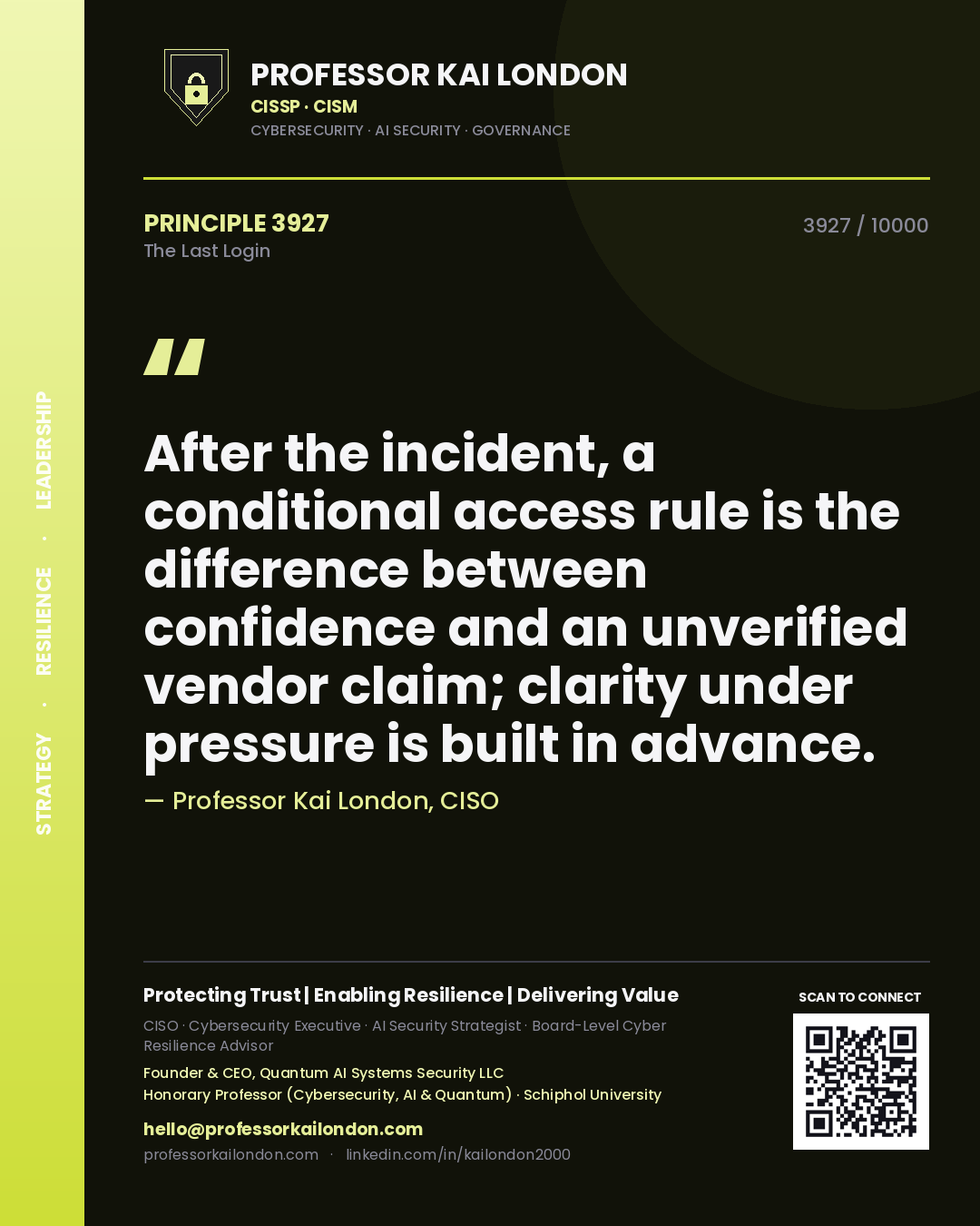 Professor Kai London principle 3927: After the incident, a conditional access rule is the difference between confidence and an unverified vendor claim; clarity under pressure is built in advance.