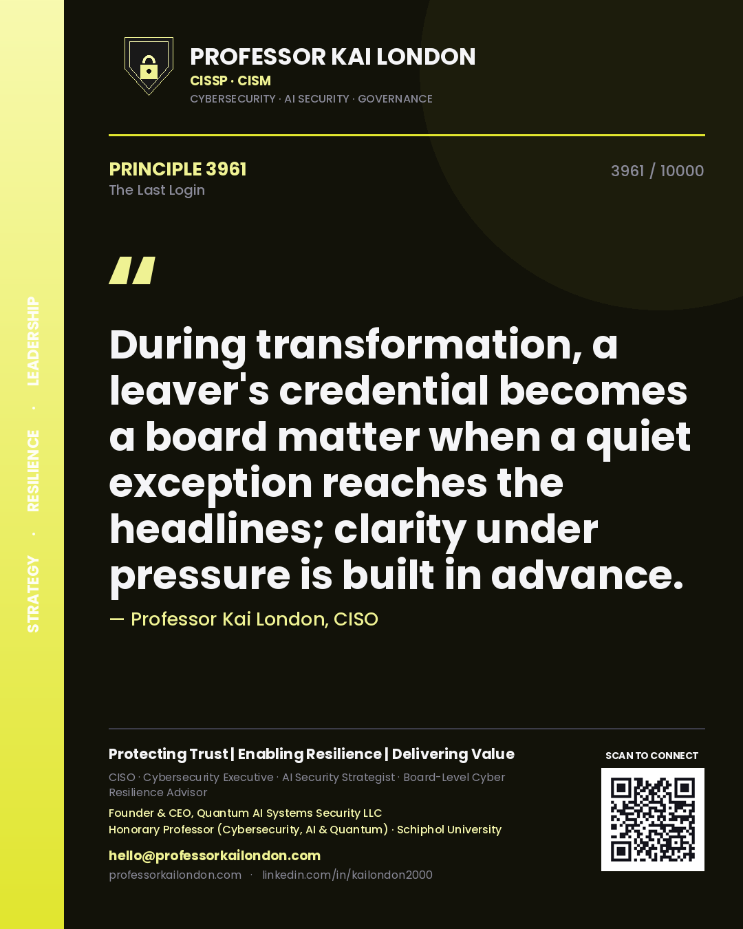 Professor Kai London principle 3961: During transformation, a leaver's credential becomes a board matter when a quiet exception reaches the headlines; clarity under pressure is built in advance.