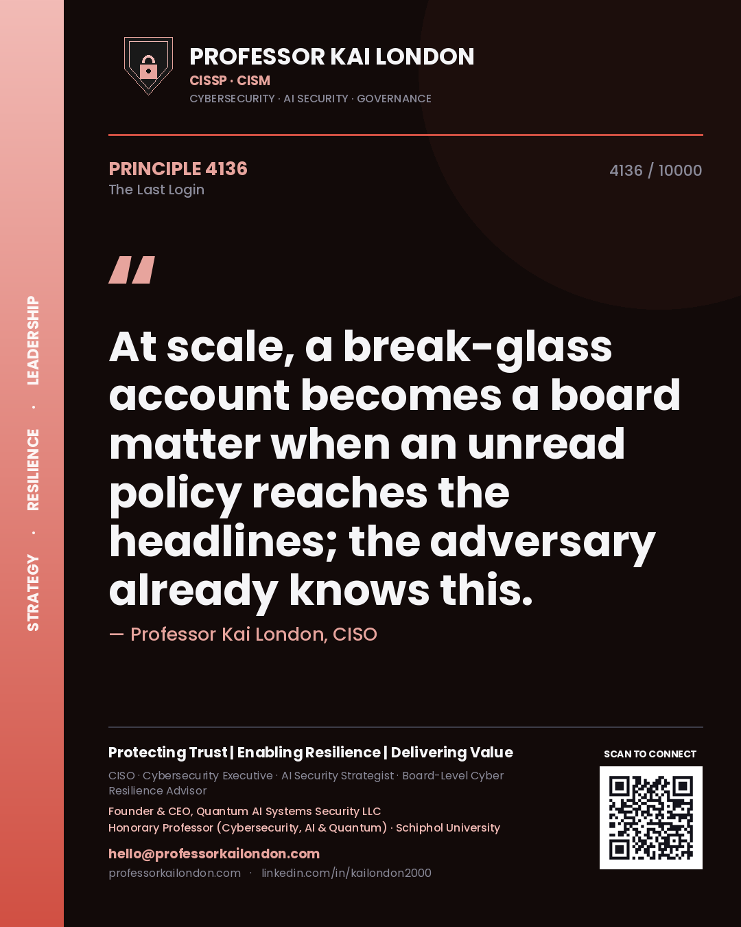 Professor Kai London principle 4136: At scale, a break-glass account becomes a board matter when an unread policy reaches the headlines; the adversary already knows this.
