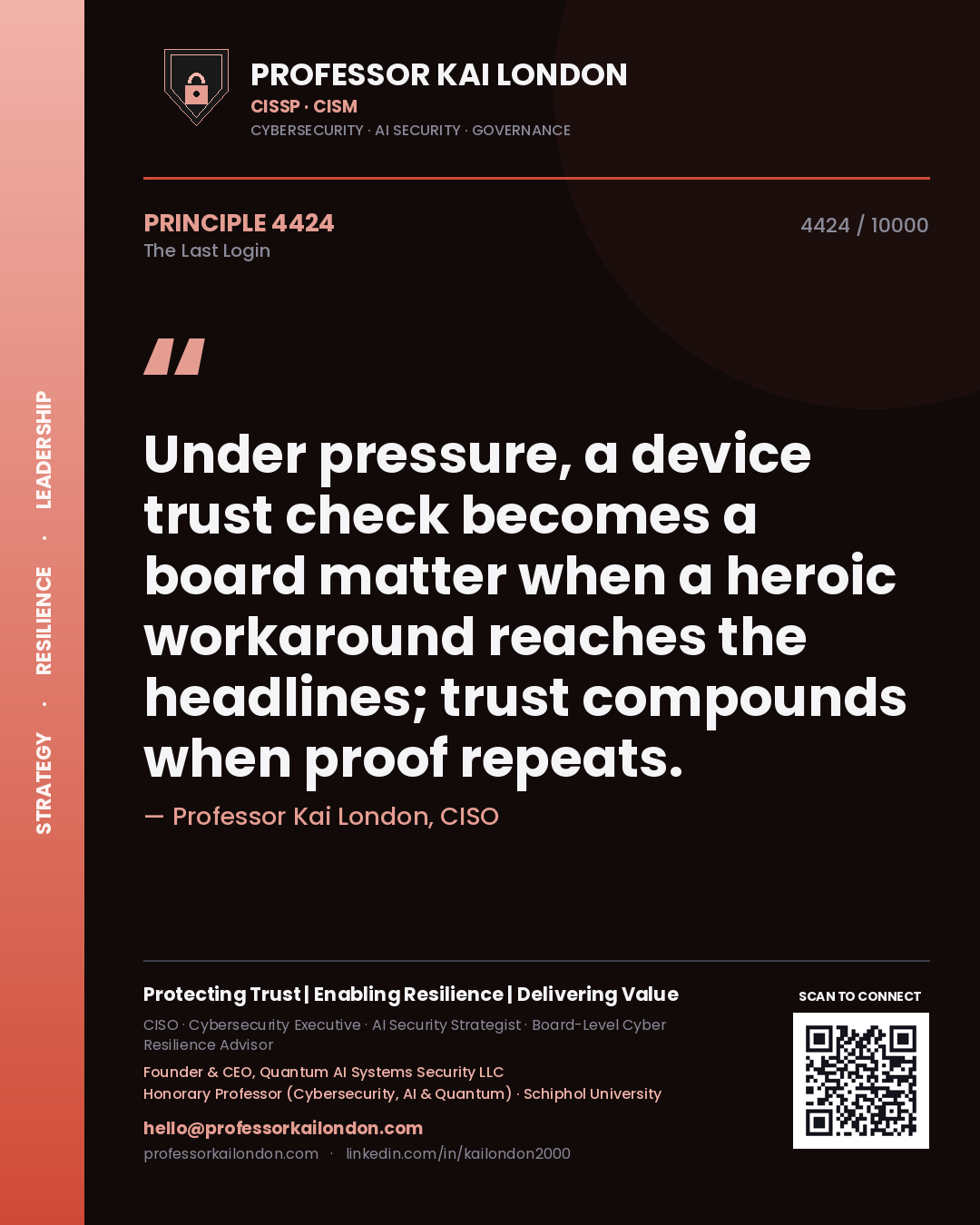Professor Kai London principle 4424: Under pressure, a device trust check becomes a board matter when a heroic workaround reaches the headlines; trust compounds when proof repeats.