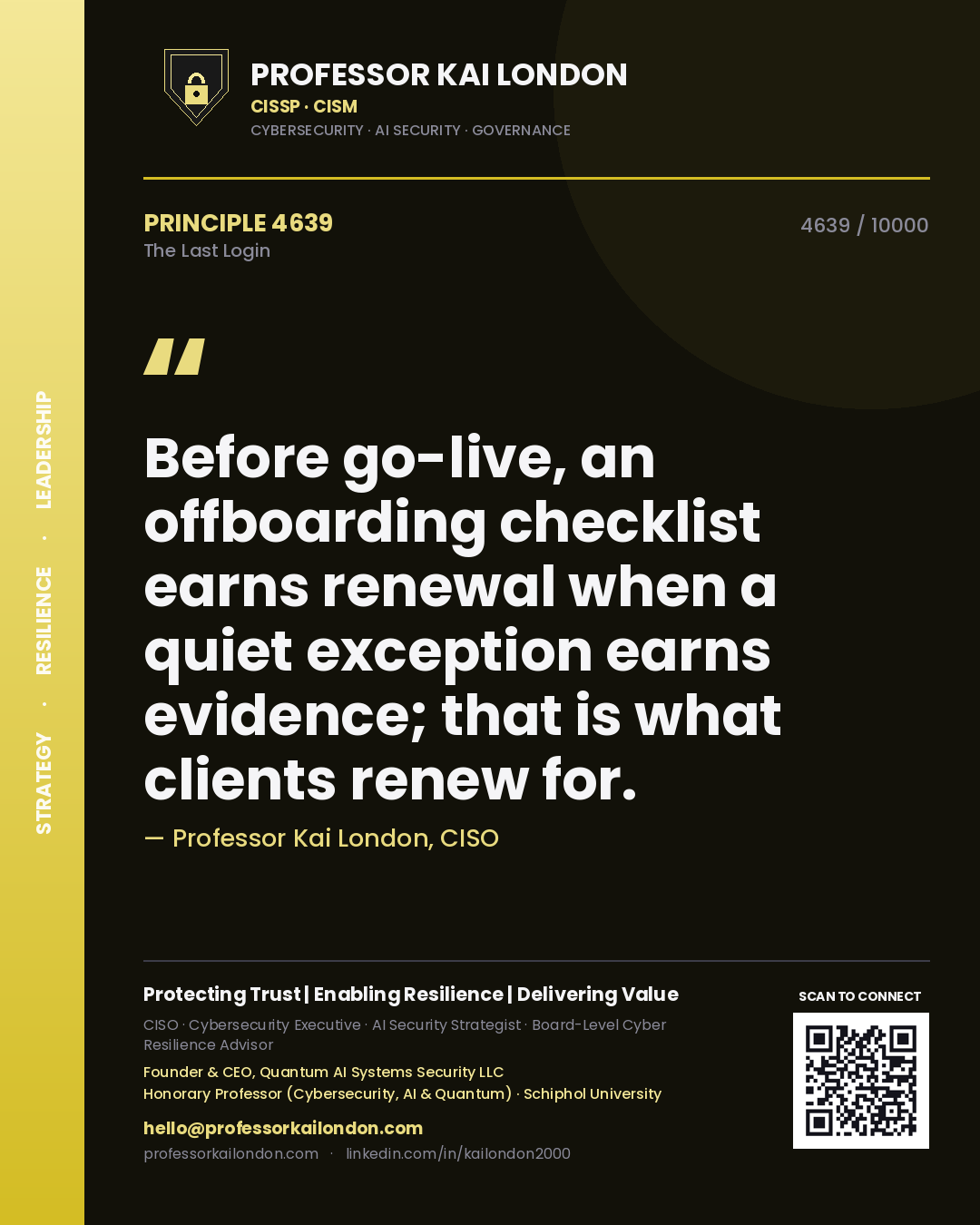 Professor Kai London principle 4639: Before go-live, an offboarding checklist earns renewal when a quiet exception earns evidence; that is what clients renew for.