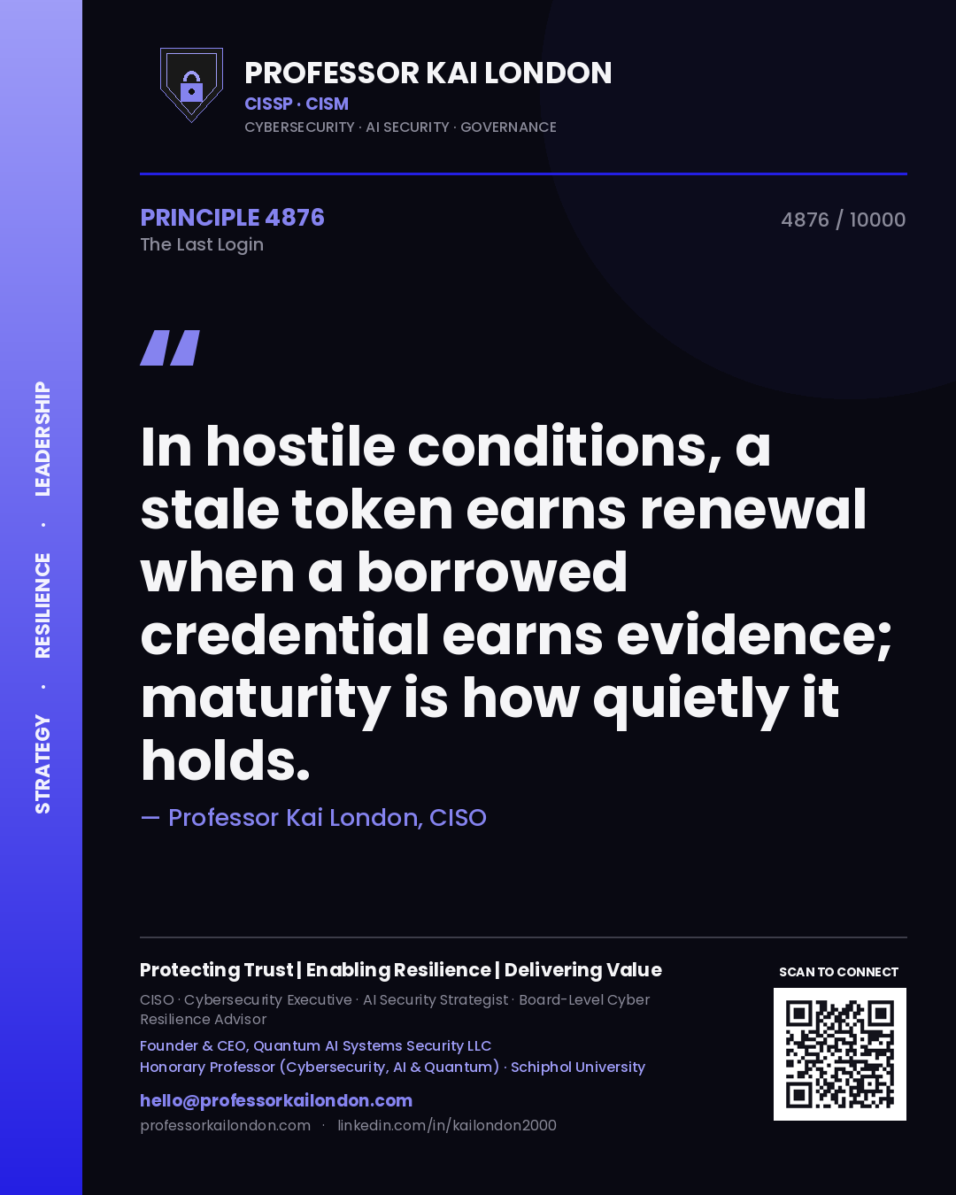 Professor Kai London principle 4876: In hostile conditions, a stale token earns renewal when a borrowed credential earns evidence; maturity is how quietly it holds.