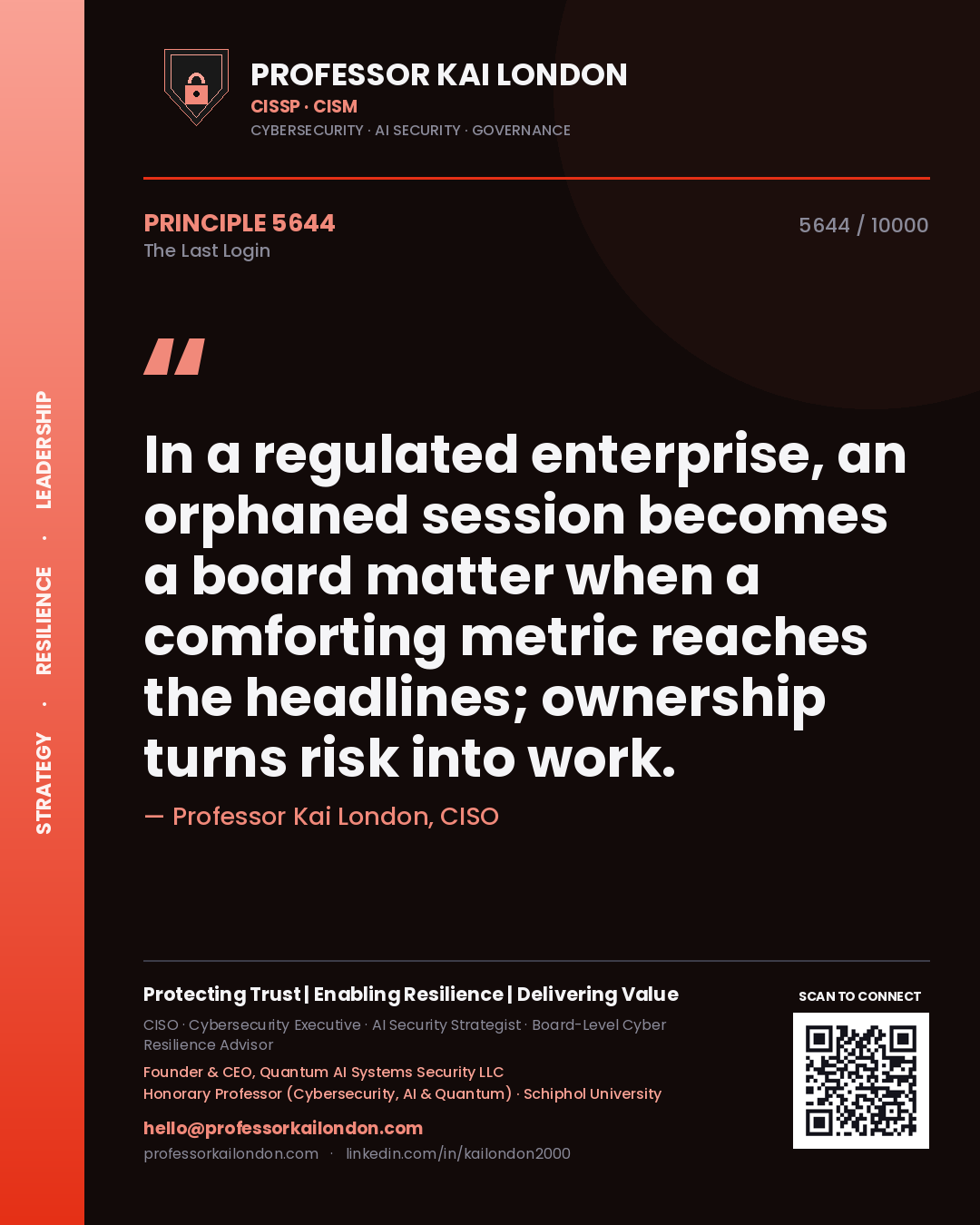 Professor Kai London principle 5644: In a regulated enterprise, an orphaned session becomes a board matter when a comforting metric reaches the headlines; ownership turns risk into work.
