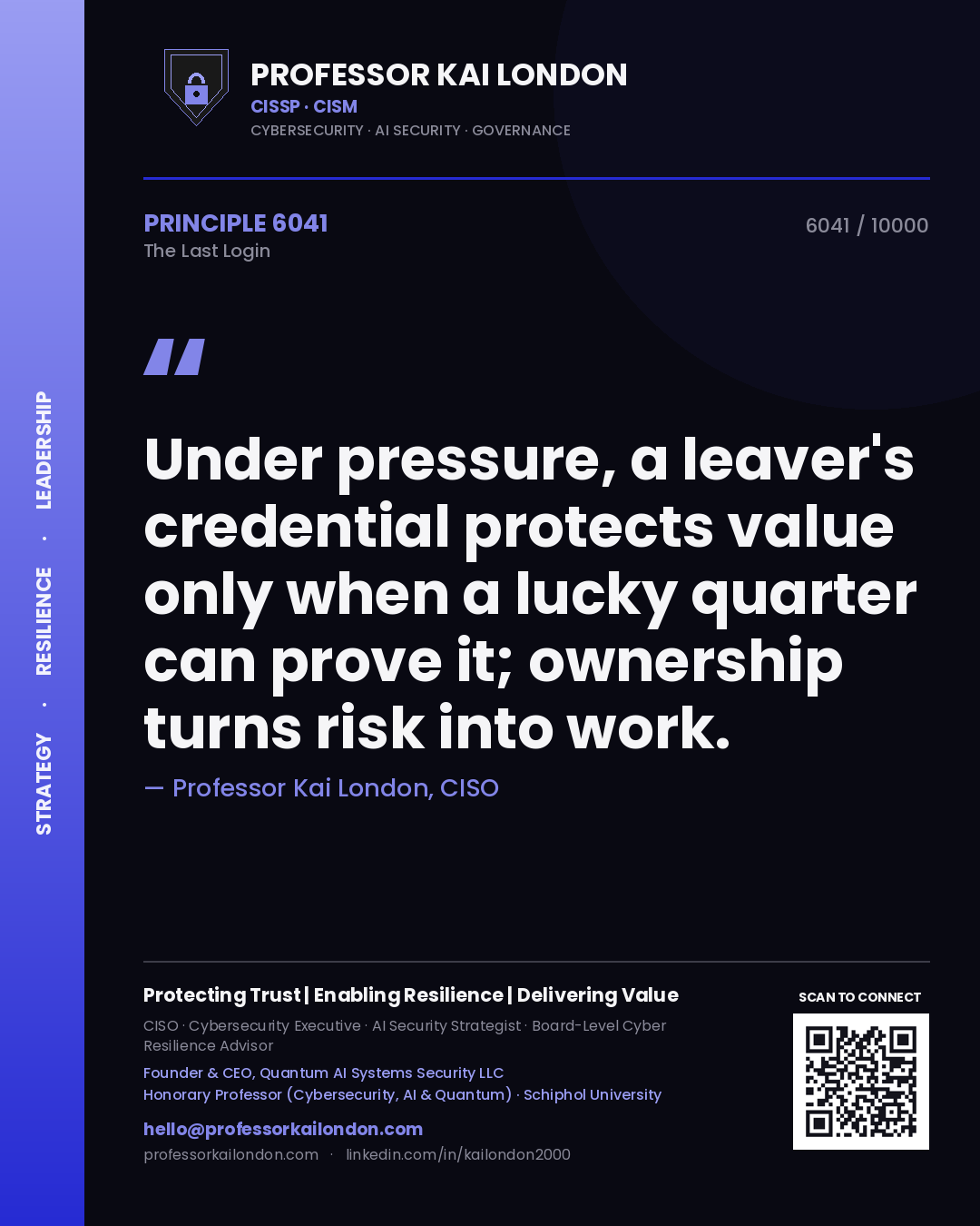 Quote card by Professor Kai London reading 'Under pressure, a leaver's credential protects value only when a lucky quarter can prove it; ownership turns risk into work.'. From the book The Last Login.