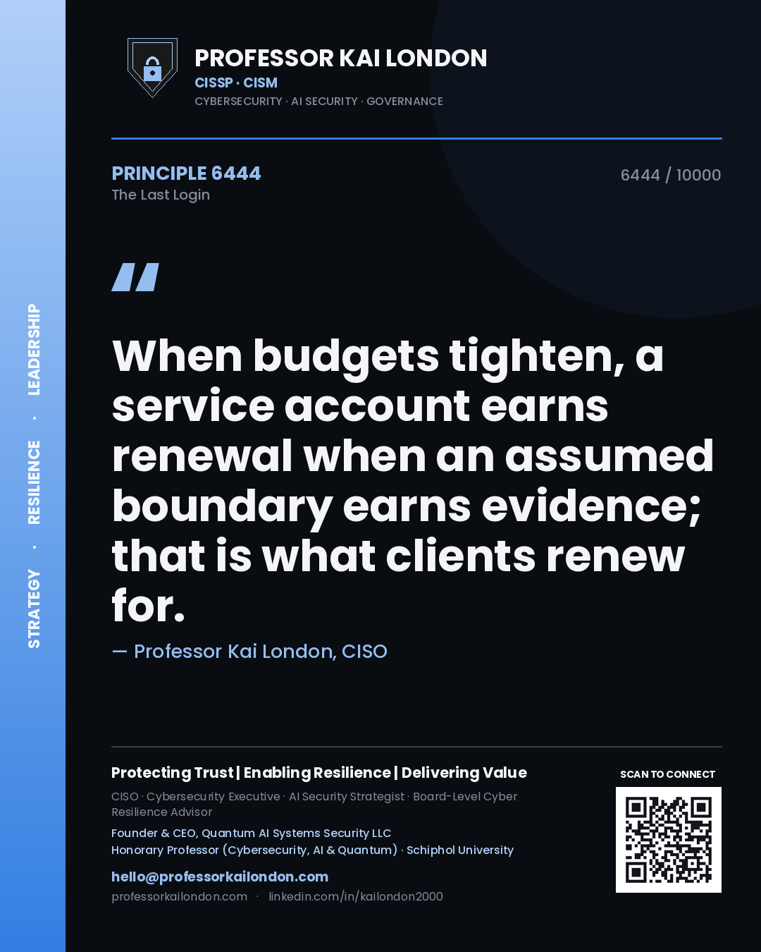 Professor Kai London principle 6444: When budgets tighten, a service account earns renewal when an assumed boundary earns evidence; that is what clients renew for.