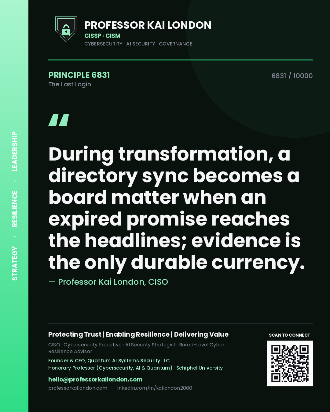 Professor Kai London principle 6831: During transformation, a directory sync becomes a board matter when an expired promise reaches the headlines; evidence is the only durable currency.