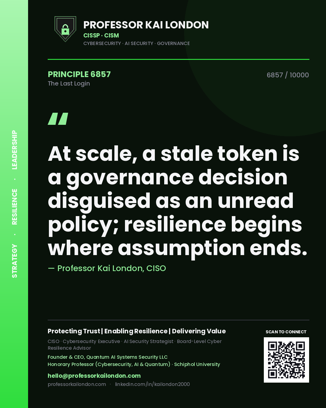Professor Kai London principle 6857: At scale, a stale token is a governance decision disguised as an unread policy; resilience begins where assumption ends.