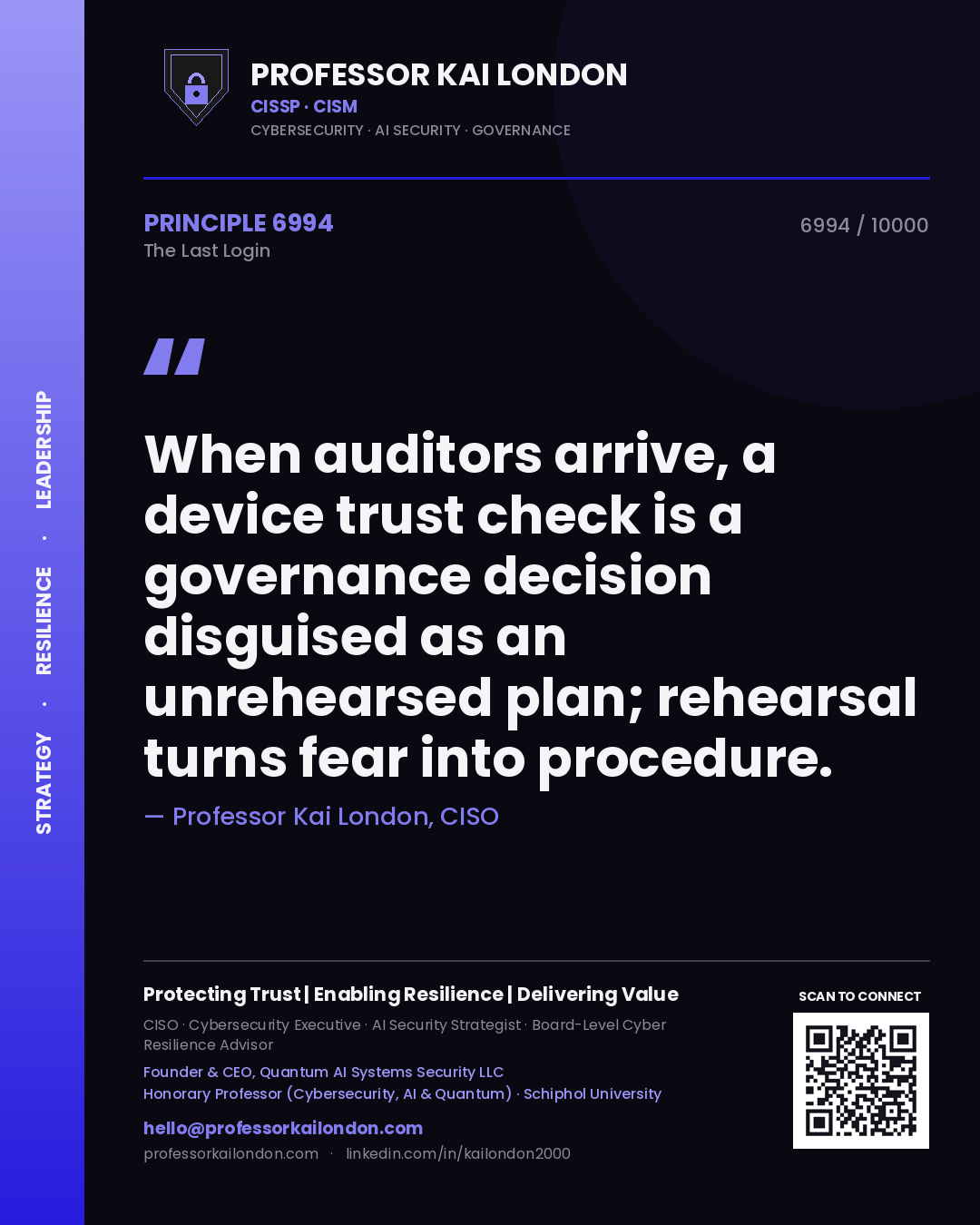 Professor Kai London principle 6994: When auditors arrive, a device trust check is a governance decision disguised as an unrehearsed plan; rehearsal turns fear into procedure.
