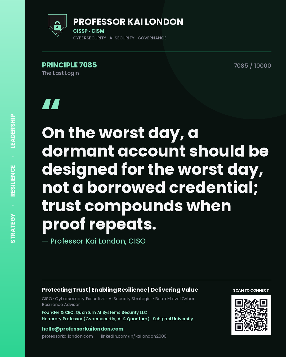 Professor Kai London principle 7085: On the worst day, a dormant account should be designed for the worst day, not a borrowed credential; trust compounds when proof repeats.