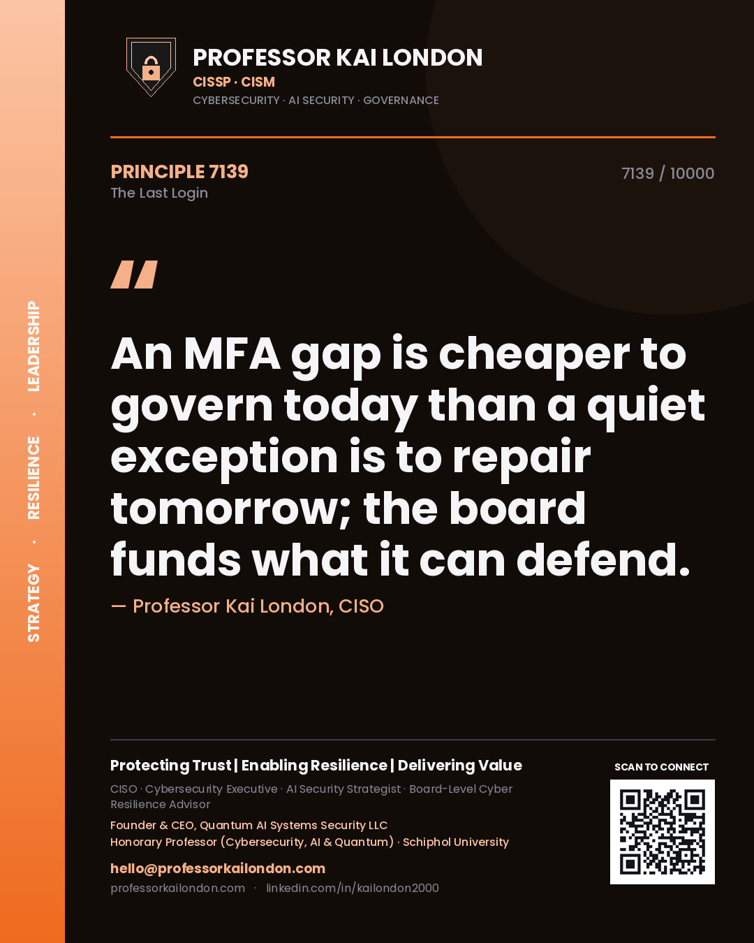 Professor Kai London principle 7139: An MFA gap is cheaper to govern today than a quiet exception is to repair tomorrow; the board funds what it can defend.