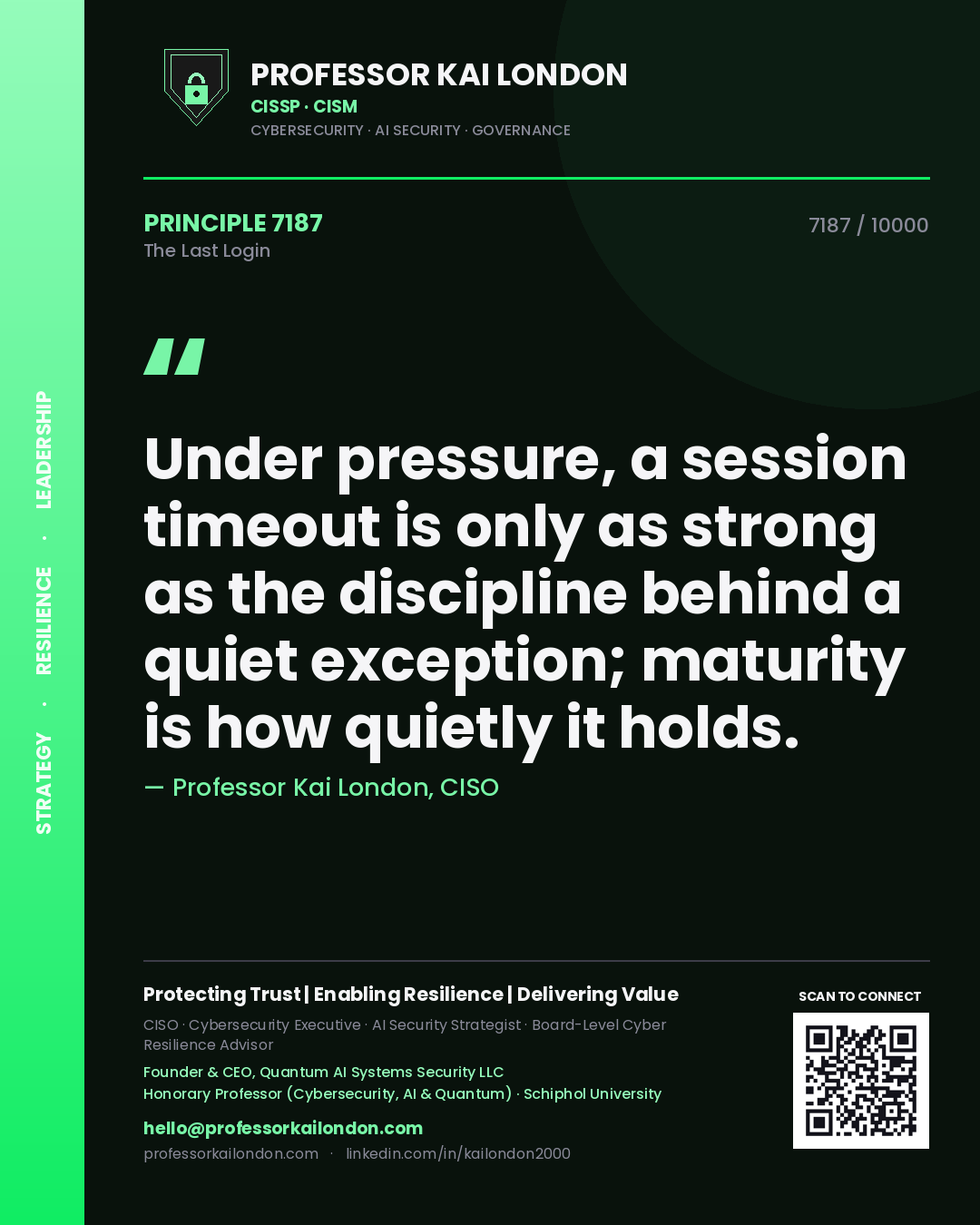 Professor Kai London principle 7187: Under pressure, a session timeout is only as strong as the discipline behind a quiet exception; maturity is how quietly it holds.