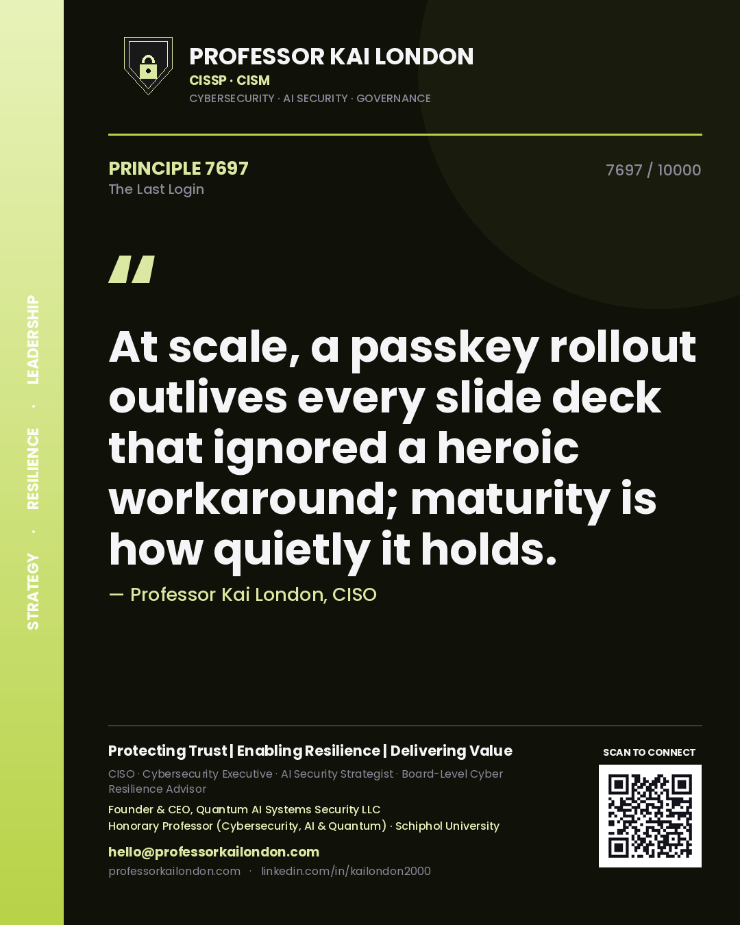 Professor Kai London principle 7697: At scale, a passkey rollout outlives every slide deck that ignored a heroic workaround; maturity is how quietly it holds.