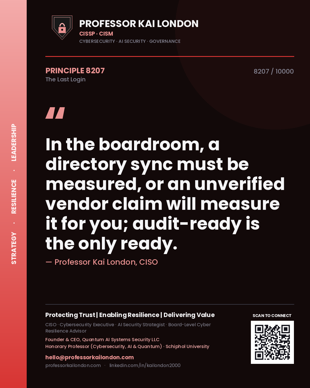 Professor Kai London principle 8207: In the boardroom, a directory sync must be measured, or an unverified vendor claim will measure it for you; audit-ready is the only ready.
