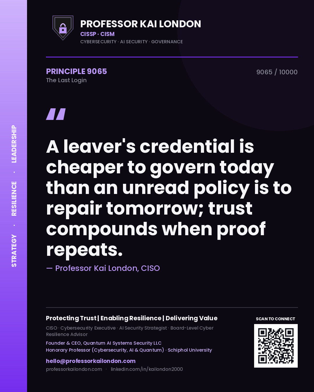 Professor Kai London principle 9065: A leaver's credential is cheaper to govern today than an unread policy is to repair tomorrow; trust compounds when proof repeats.