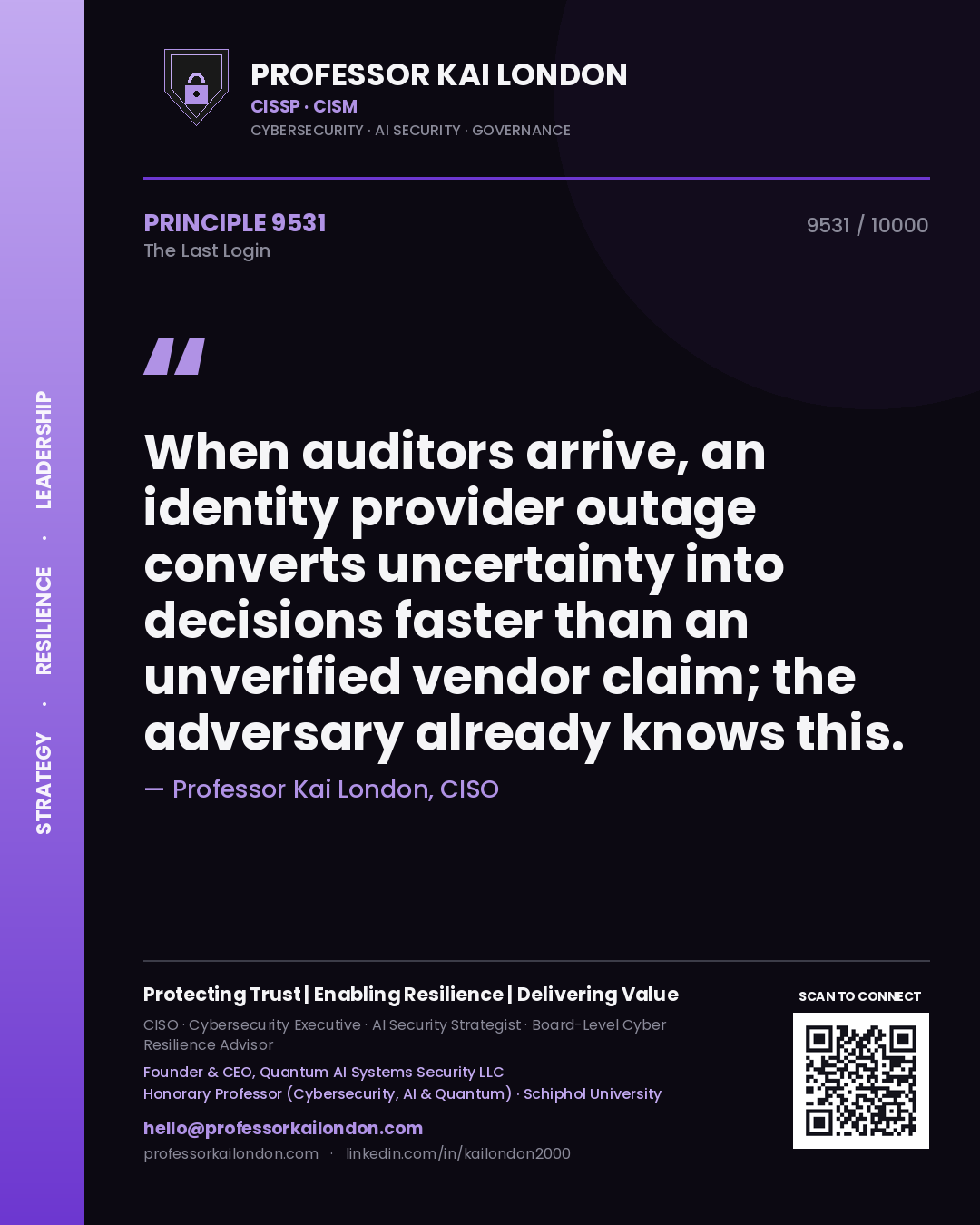 Professor Kai London principle 9531: When auditors arrive, an identity provider outage converts uncertainty into decisions faster than an unverified vendor claim; the adversary already knows this.