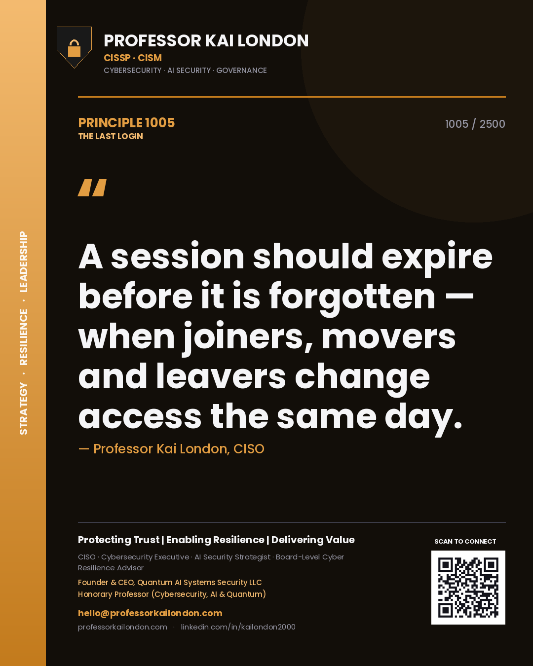 Quote card by Professor Kai London reading 'A session should expire before it is forgotten — when joiners, movers and leavers change access the same day.'. From the book The Last Login.