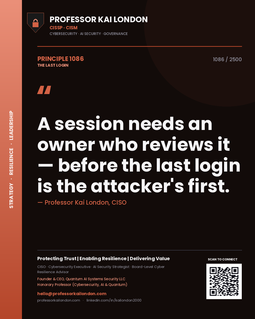 Quote card by Professor Kai London reading 'A session needs an owner who reviews it — before the last login is the attacker's first.'. From the book The Last Login.
