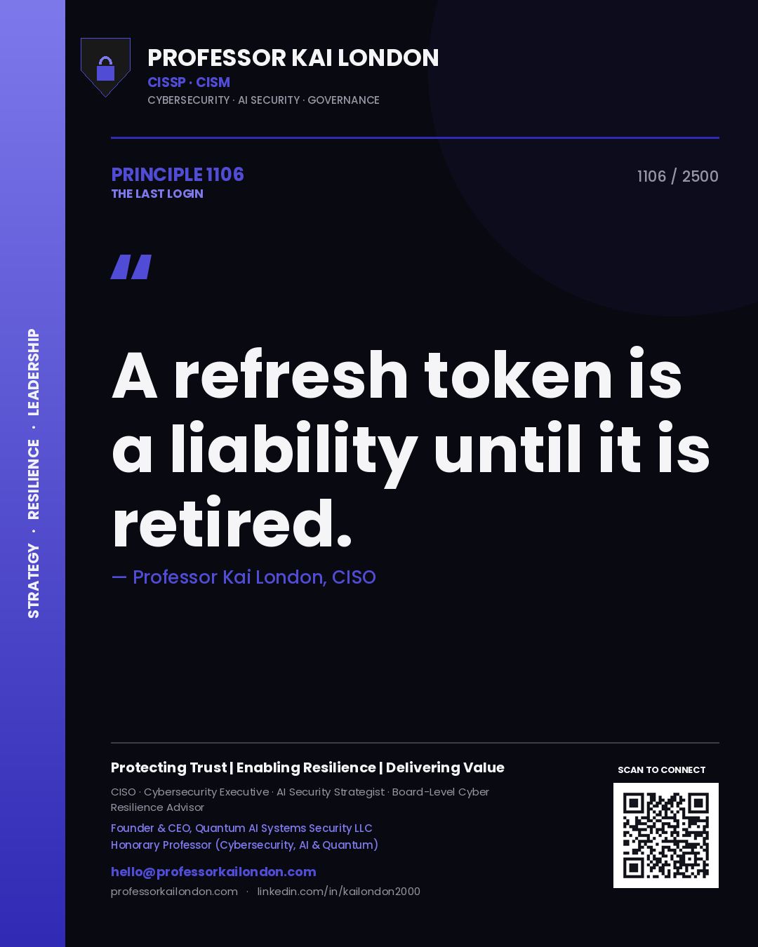 Quote card by Professor Kai London reading 'A refresh token is a liability until it is retired.'. From the book The Last Login.