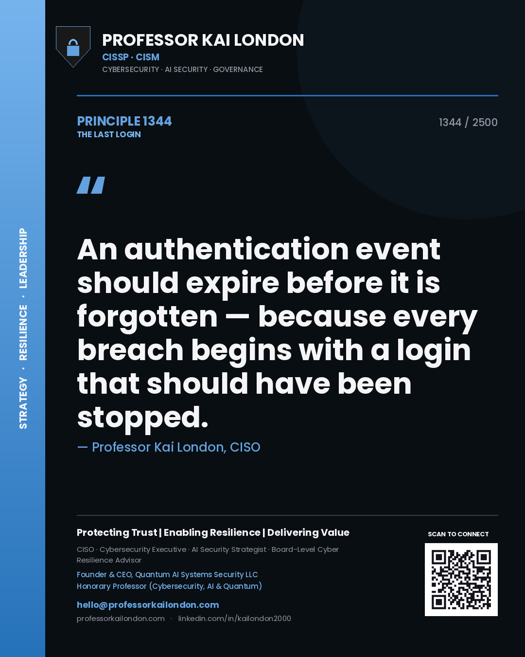 Quote card by Professor Kai London reading 'An authentication event should expire before it is forgotten — because every breach begins with a login that should have been stopped.'. From the book The Last Login.