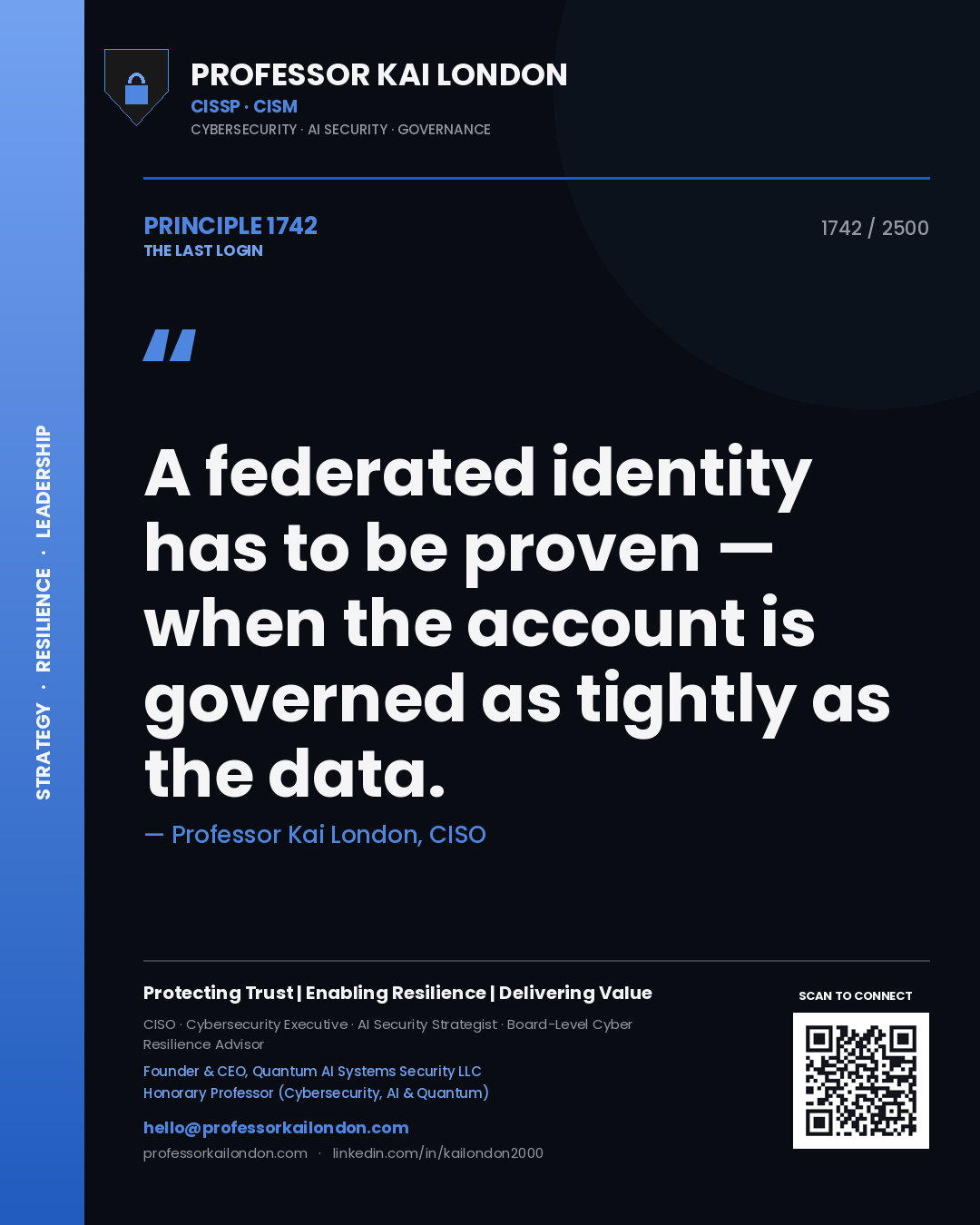 Professor Kai London principle 1742: A federated identity has to be proven — when the account is governed as tightly as the data.