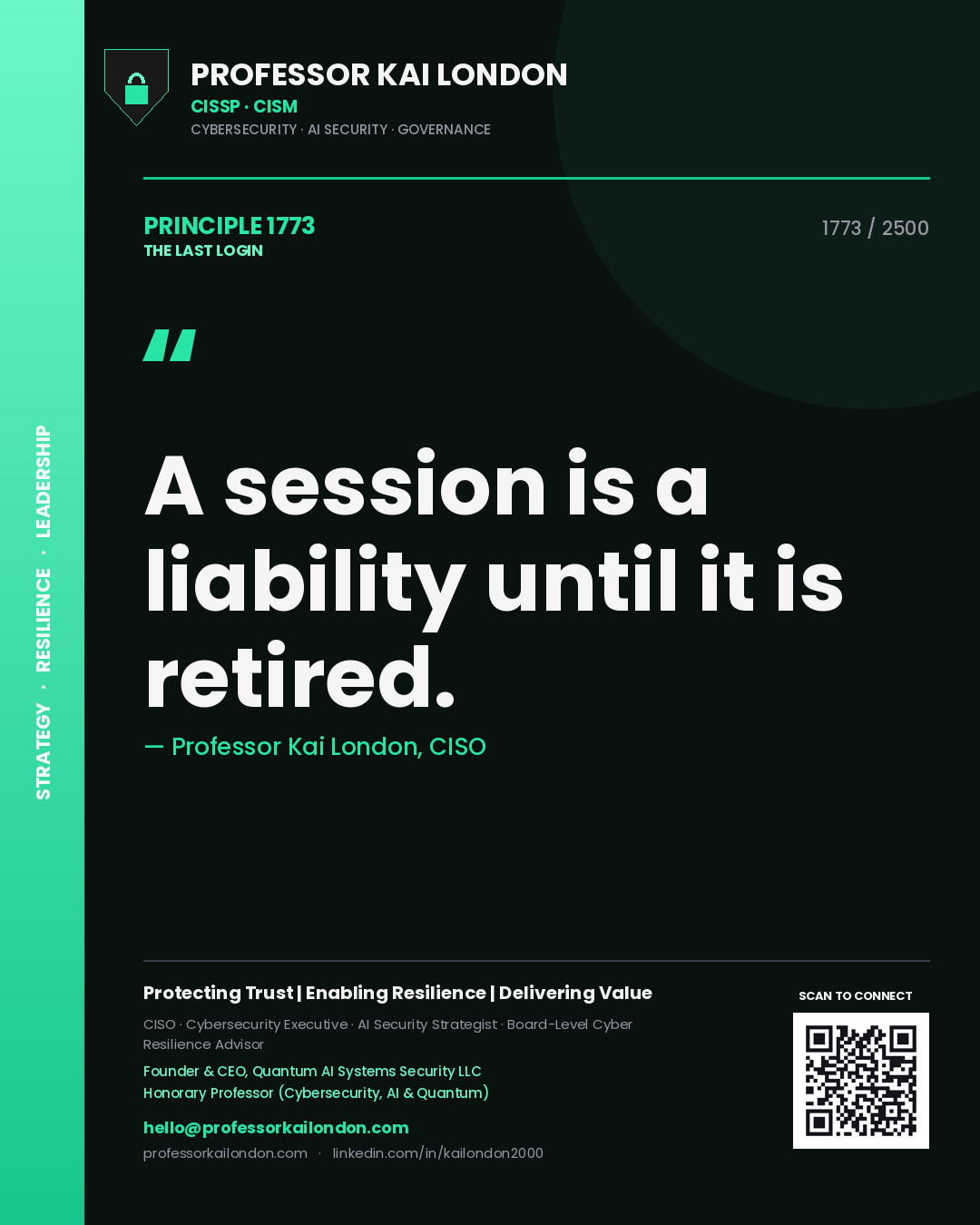 Professor Kai London principle 1773: A session is a liability until it is retired.