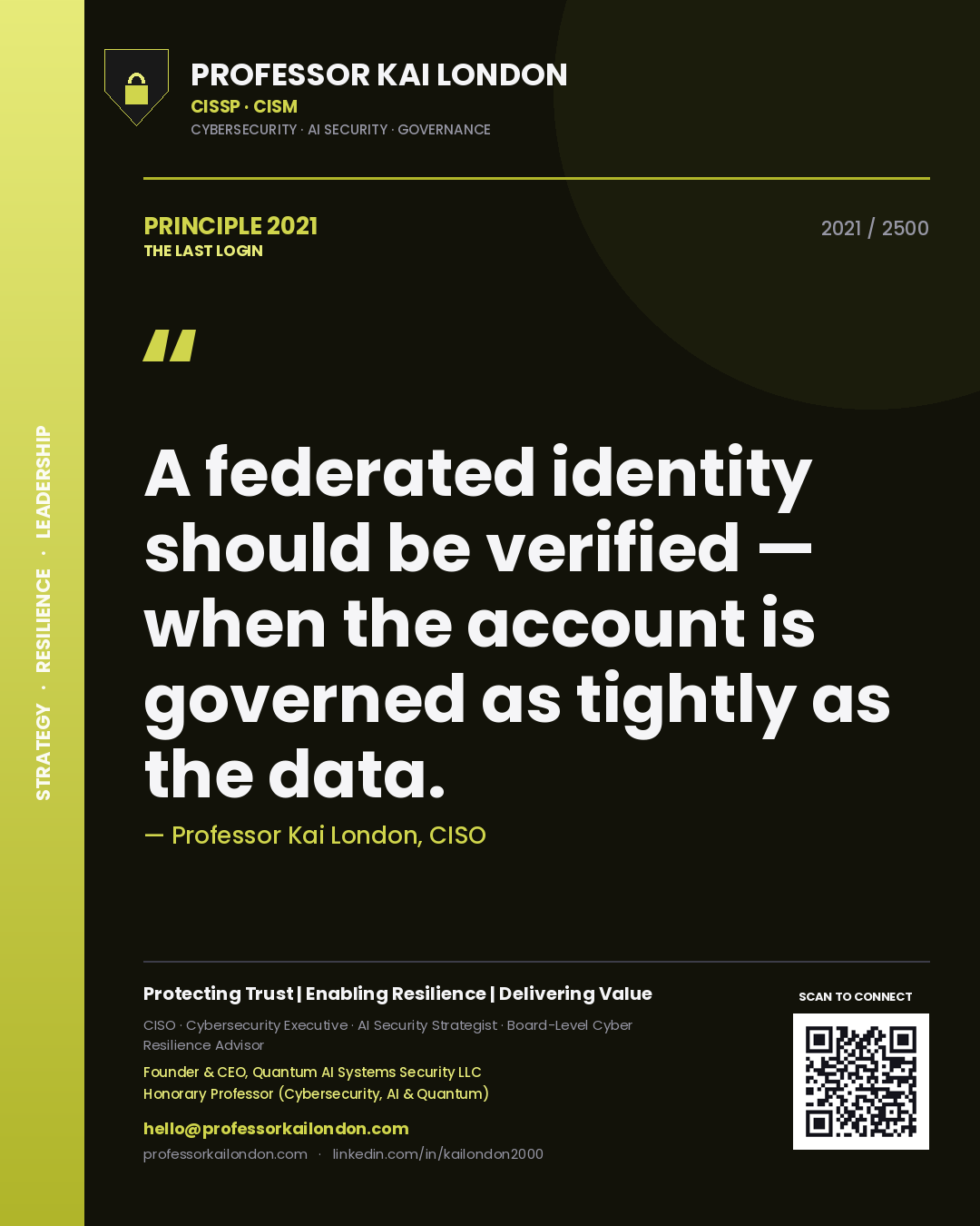 Professor Kai London principle 2021: A federated identity should be verified — when the account is governed as tightly as the data.