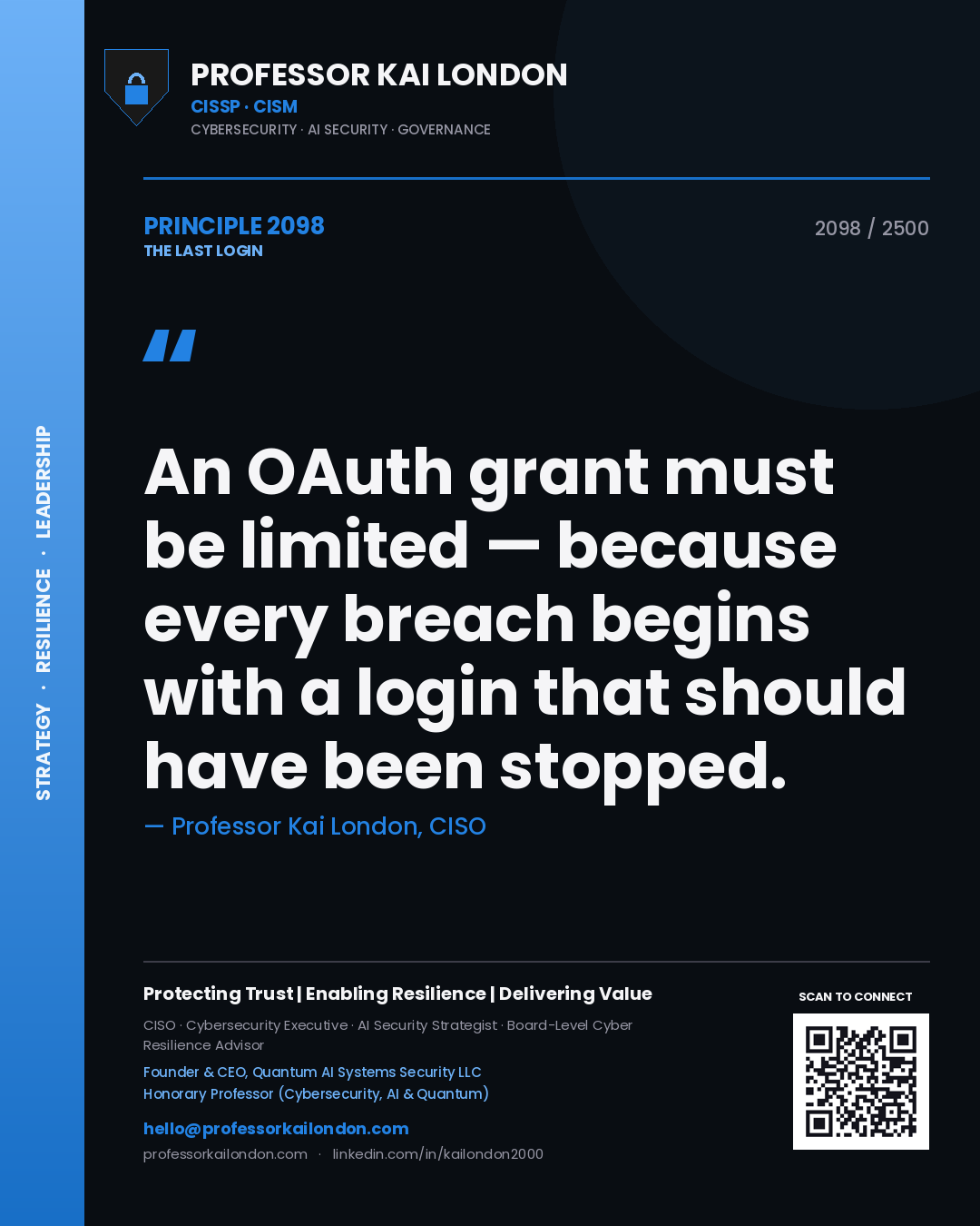 Professor Kai London principle 2098: An OAuth grant must be limited — because every breach begins with a login that should have been stopped.