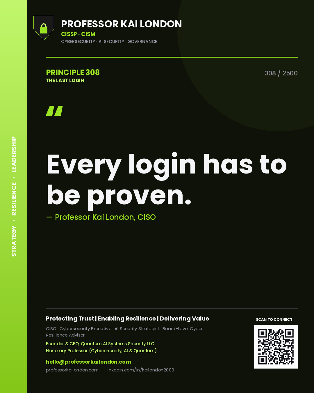 Professor Kai London principle 308: Every login has to be proven.