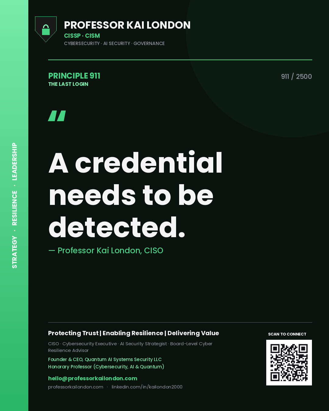 Professor Kai London principle 911: A credential needs to be detected.