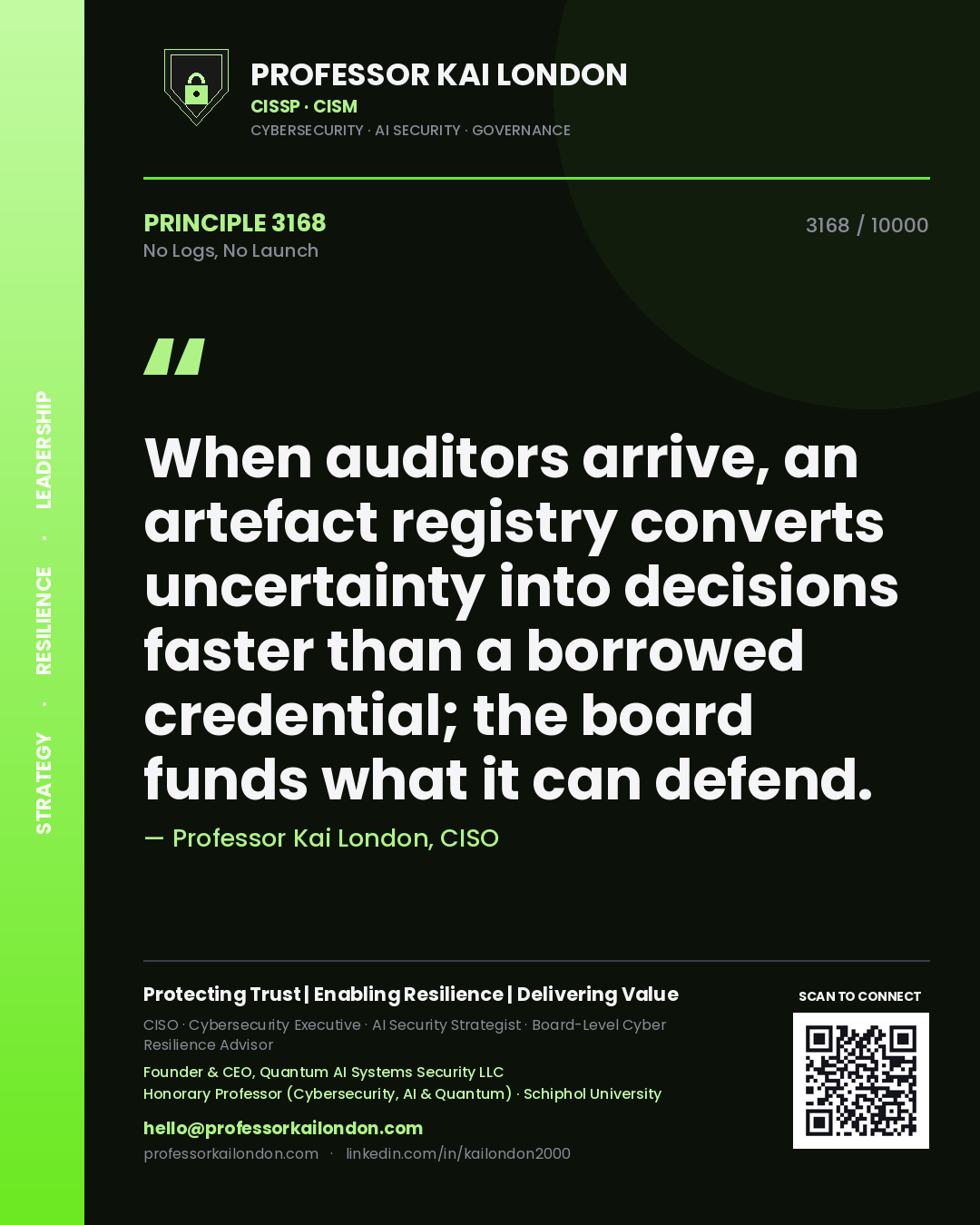 Professor Kai London principle 3168: When auditors arrive, an artefact registry converts uncertainty into decisions faster than a borrowed credential; the board funds what it can defend.