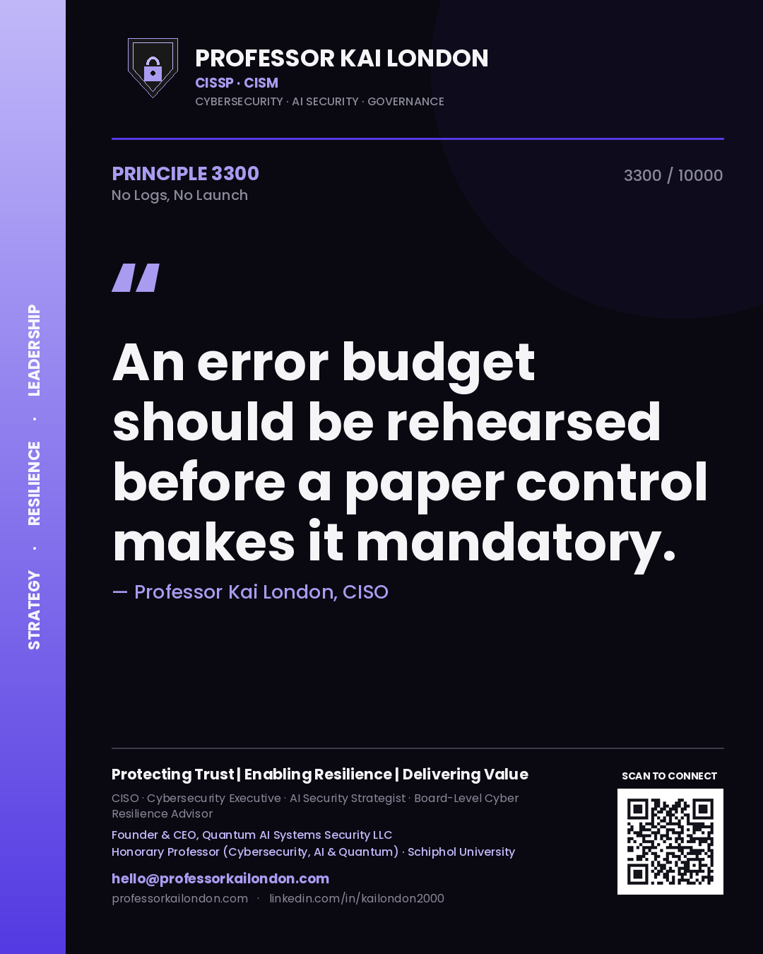 Quote card by Professor Kai London reading 'An error budget should be rehearsed before a paper control makes it mandatory.'. From the book No Logs, No Launch.