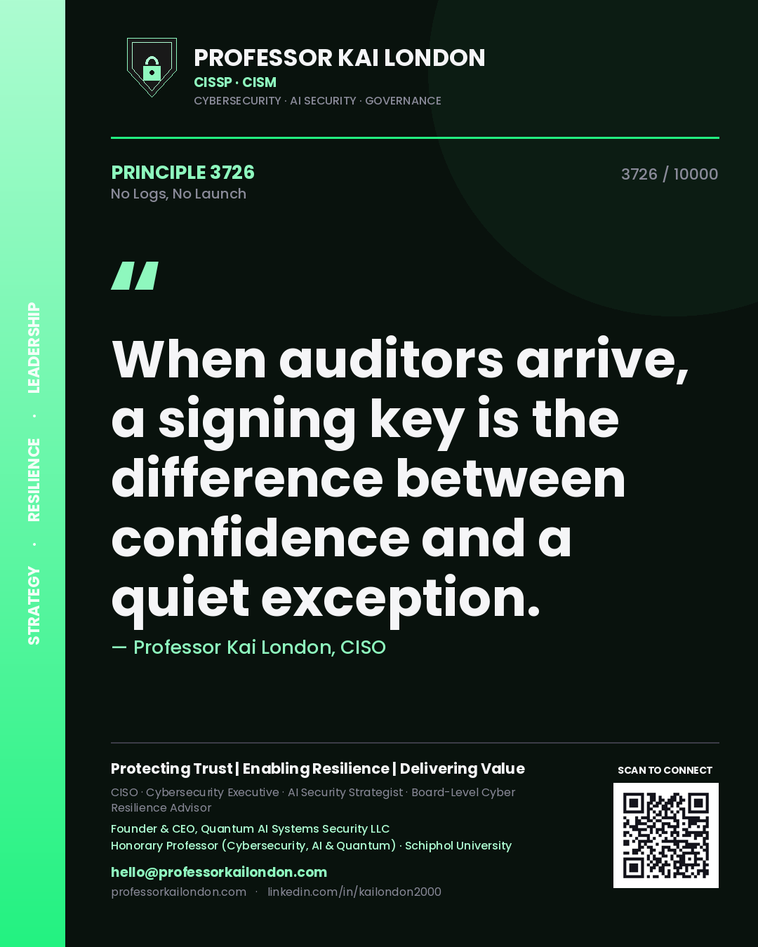 Professor Kai London principle 3726: When auditors arrive, a signing key is the difference between confidence and a quiet exception.