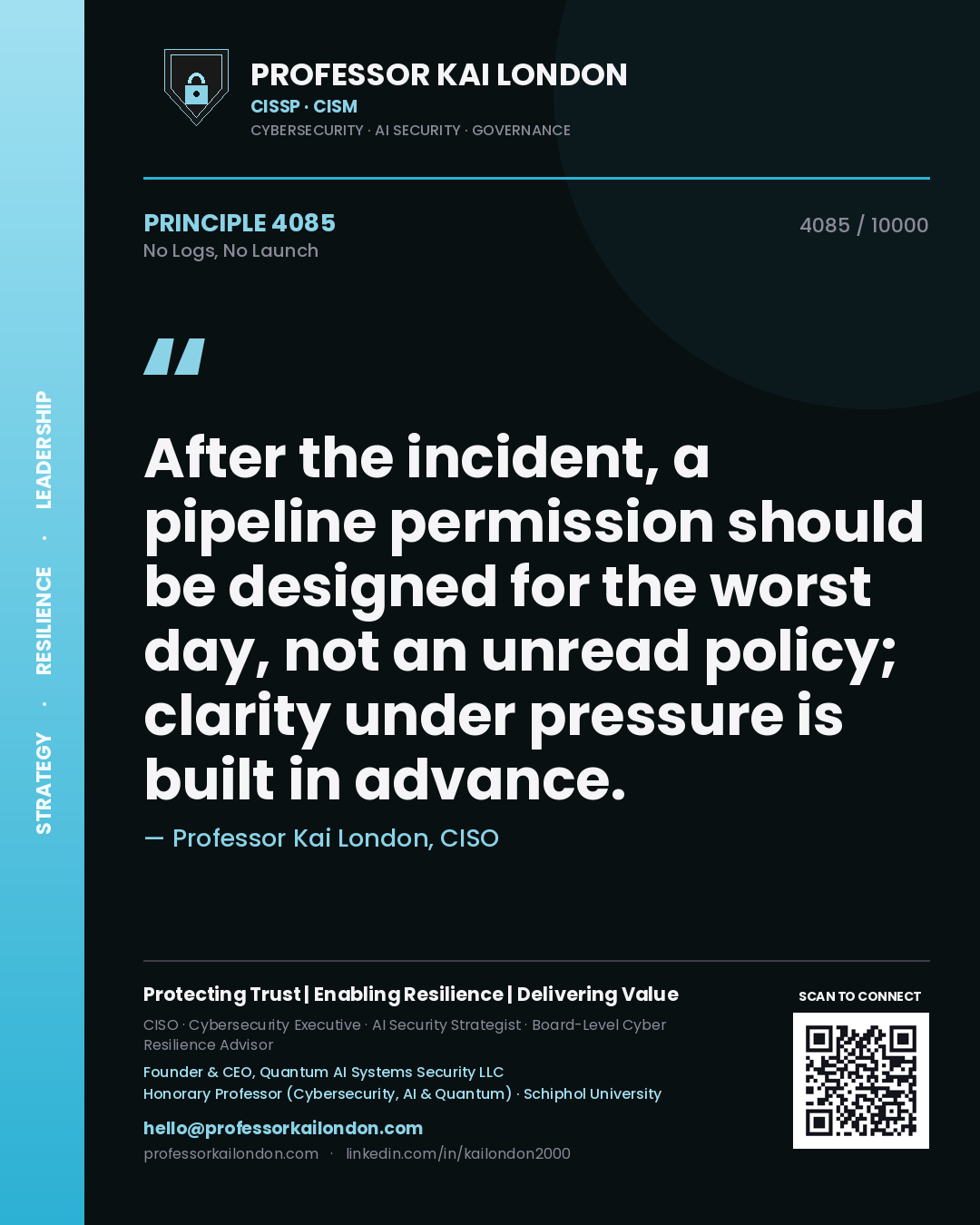 Professor Kai London principle 4085: After the incident, a pipeline permission should be designed for the worst day, not an unread policy; clarity under pressure is built in advance.