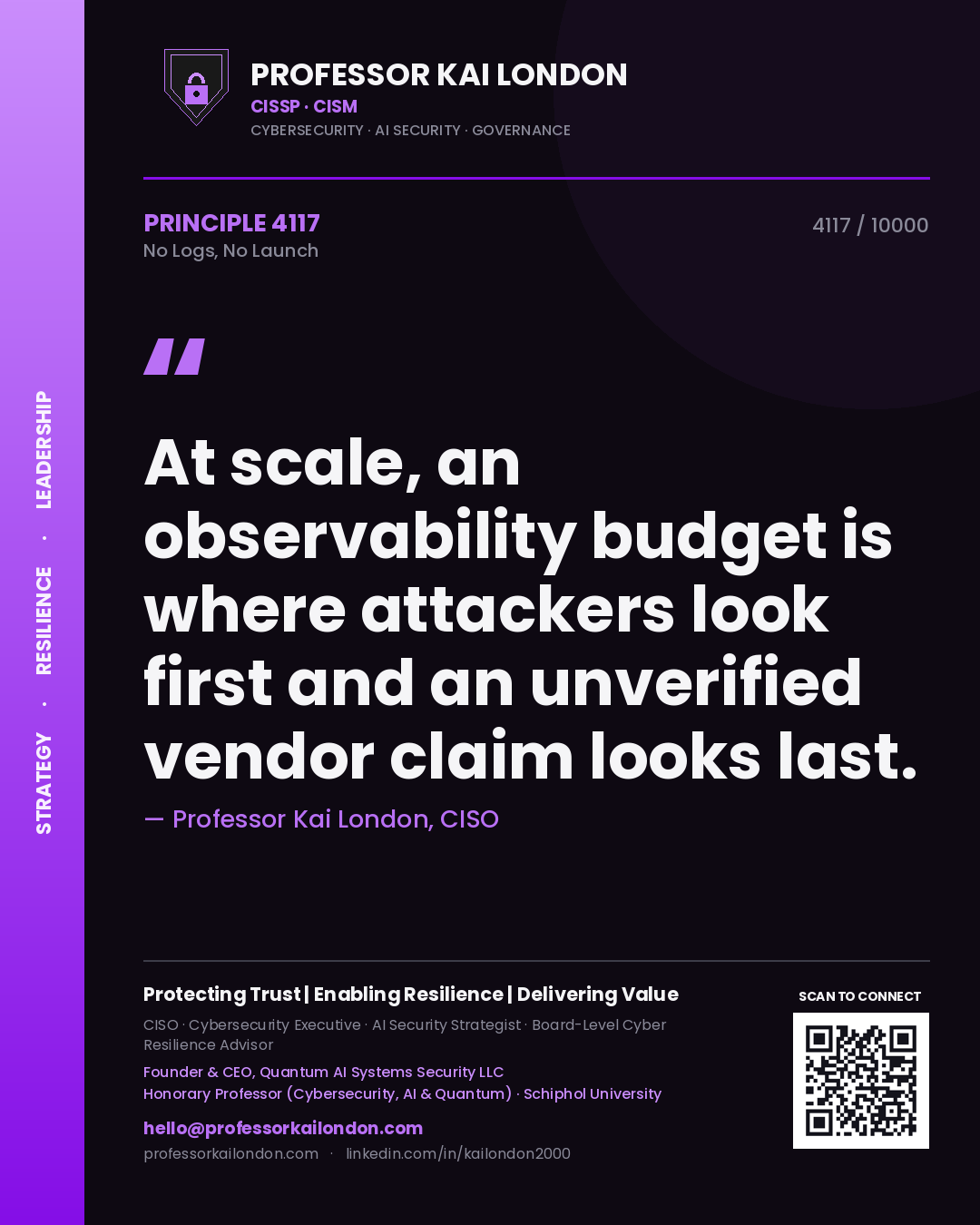 Professor Kai London principle 4117: At scale, an observability budget is where attackers look first and an unverified vendor claim looks last.